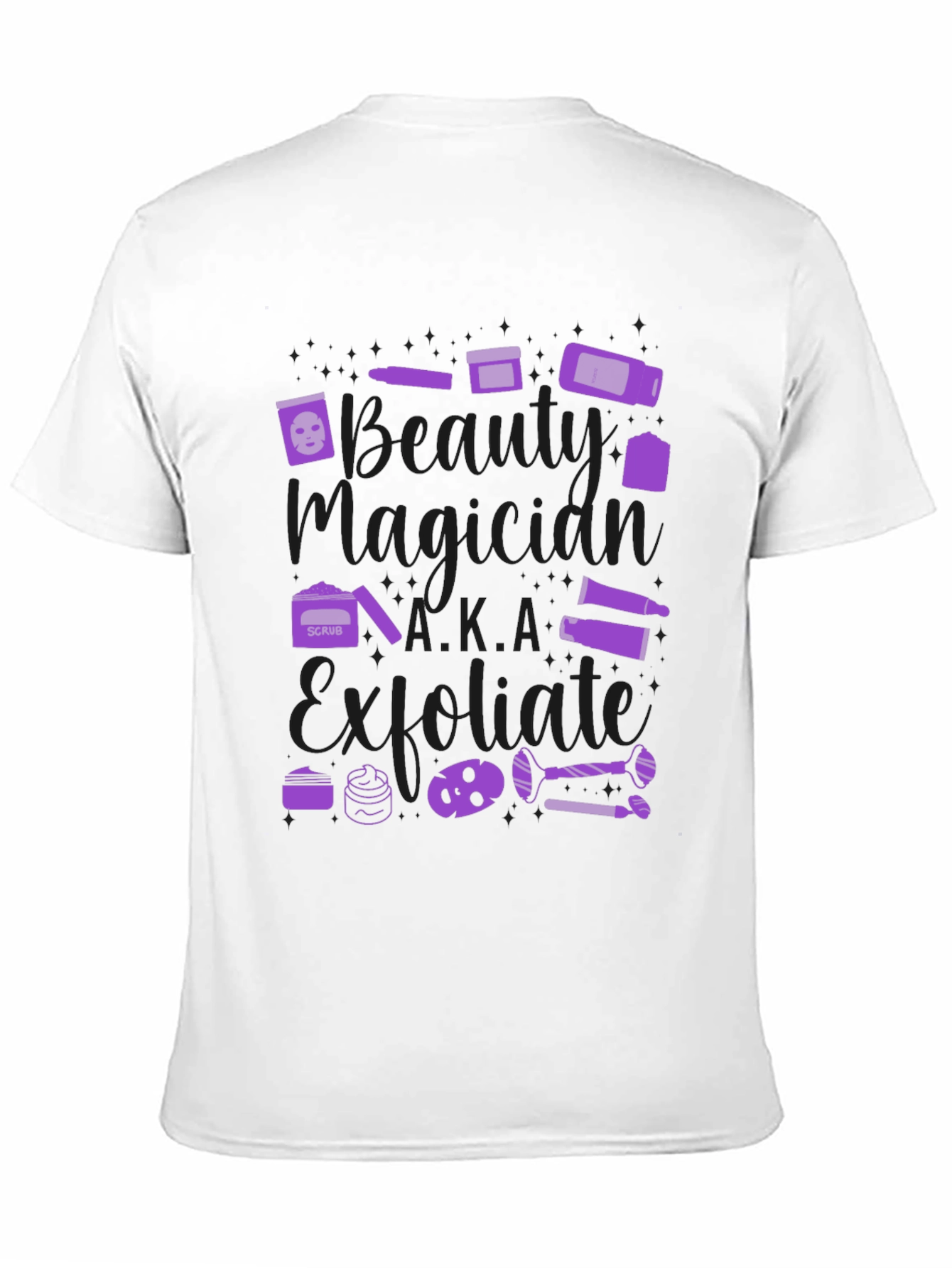 Beauty Magician Exfoliate T-Shirt
