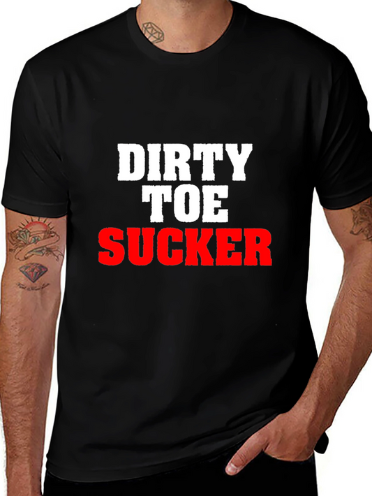 Offensive Graphic Tee: Dirty Toe Sucker Slogan Shirt