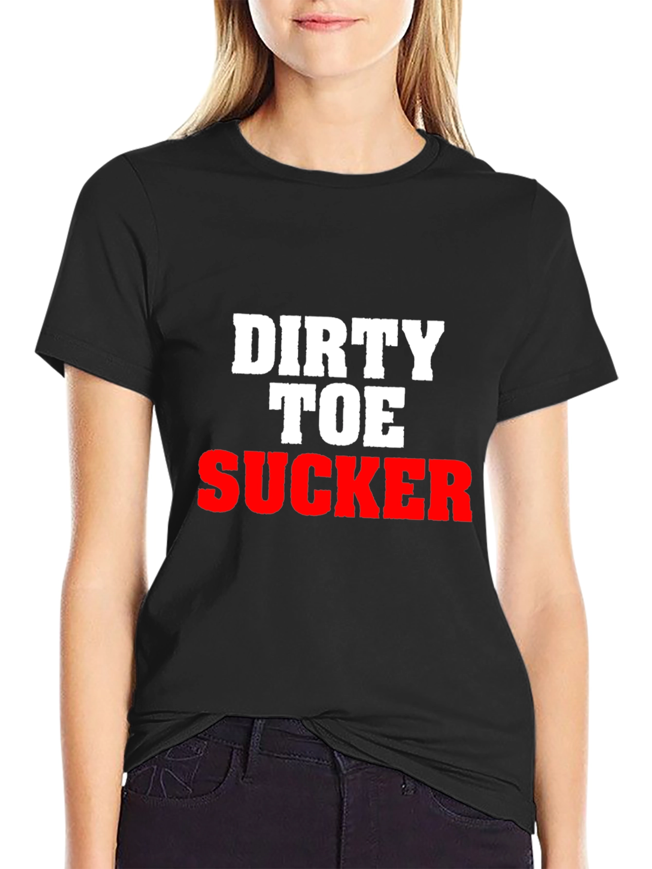 Offensive Graphic Tee: Dirty Toe Sucker Slogan Shirt