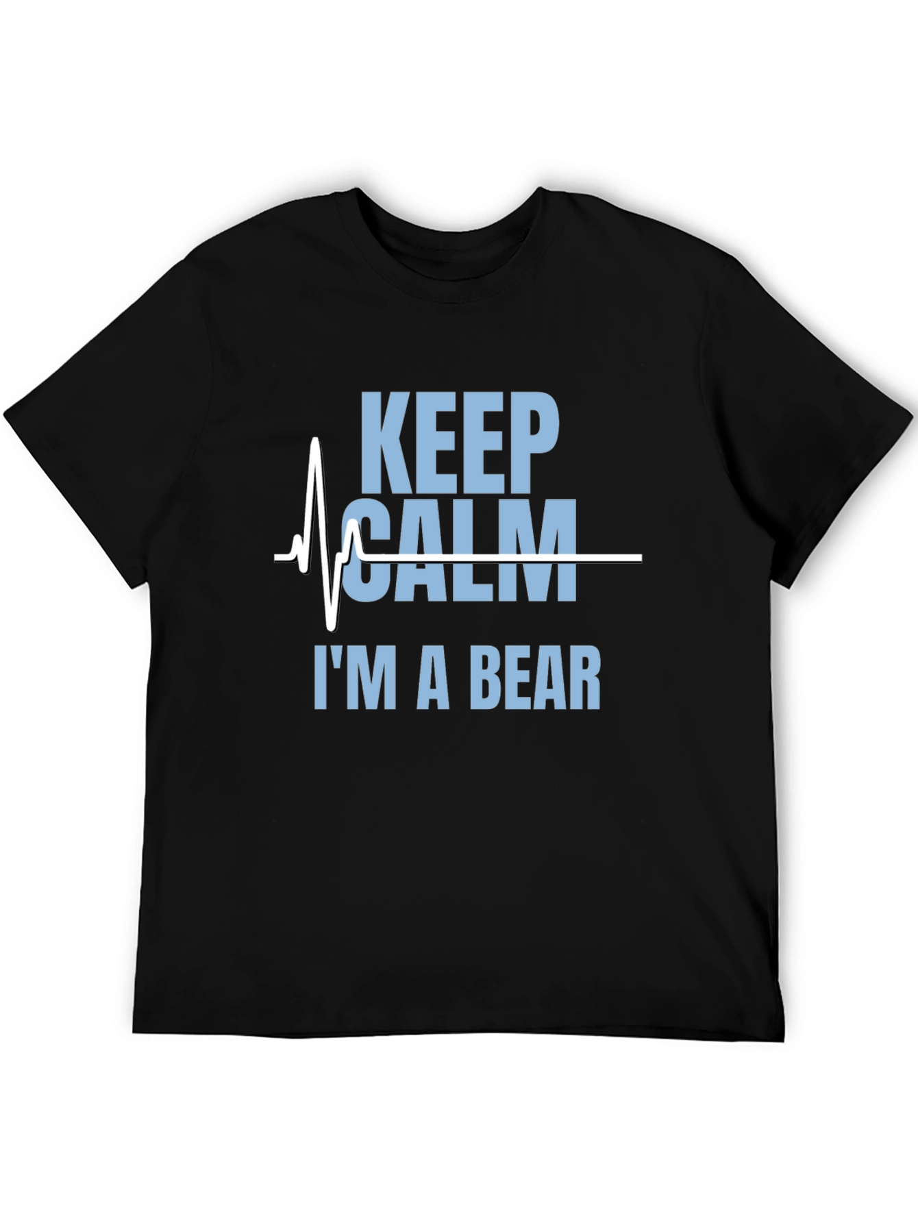 Keep Calm Im A Bear Graphic T-Shirt