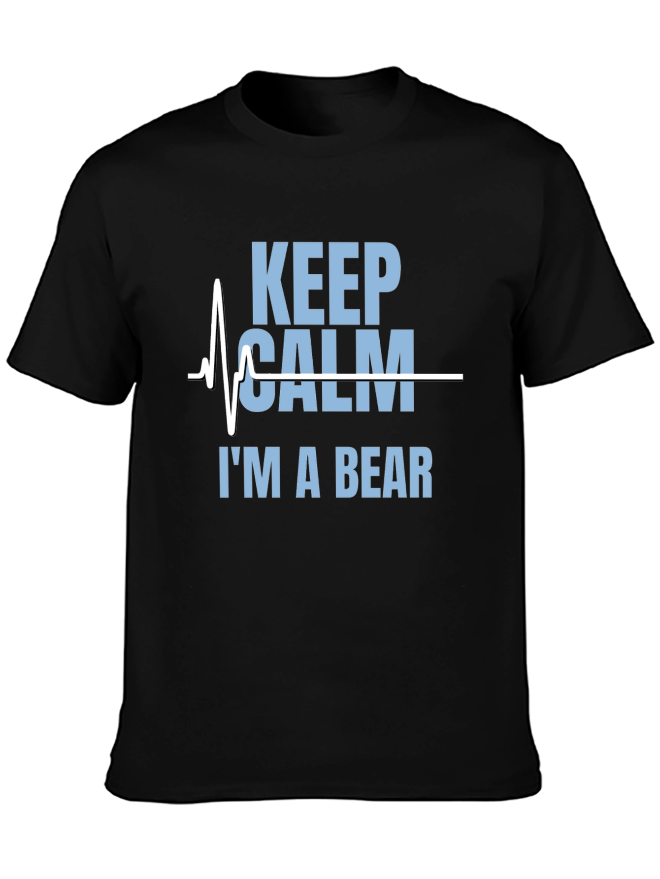 Keep Calm Im A Bear Graphic T-Shirt