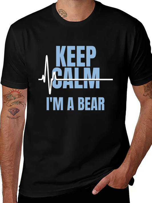 Keep Calm Im A Bear Graphic T-Shirt