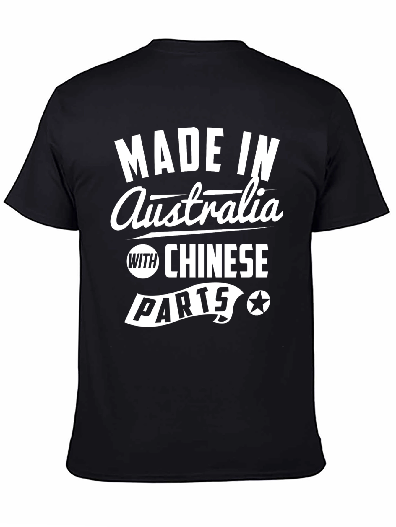 Made in Australia with Chinese Parts T-Shirt
