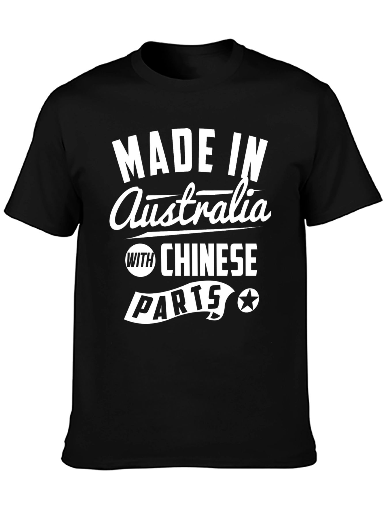 Made in Australia with Chinese Parts T-Shirt