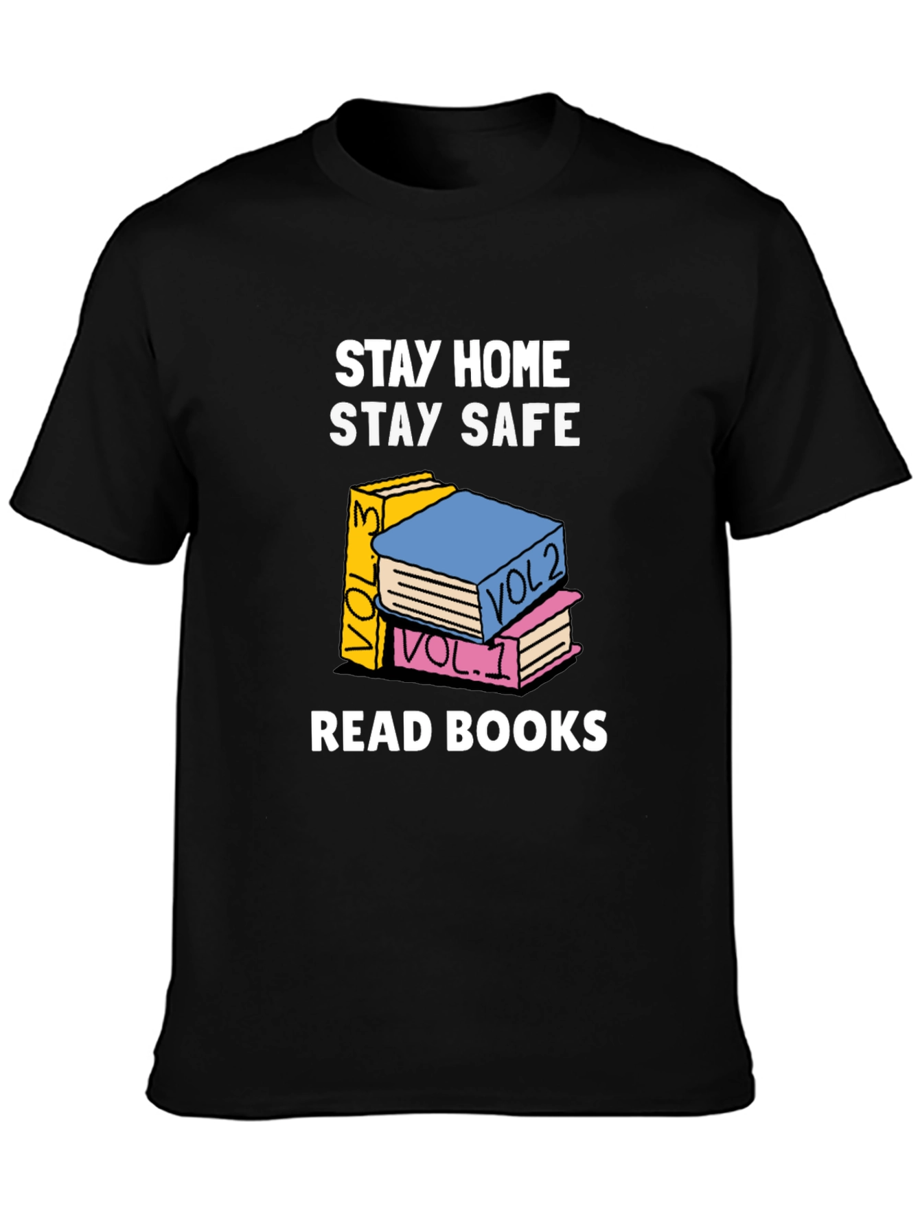 Stay Home Stay Safe Read Books Graphic T-Shirt