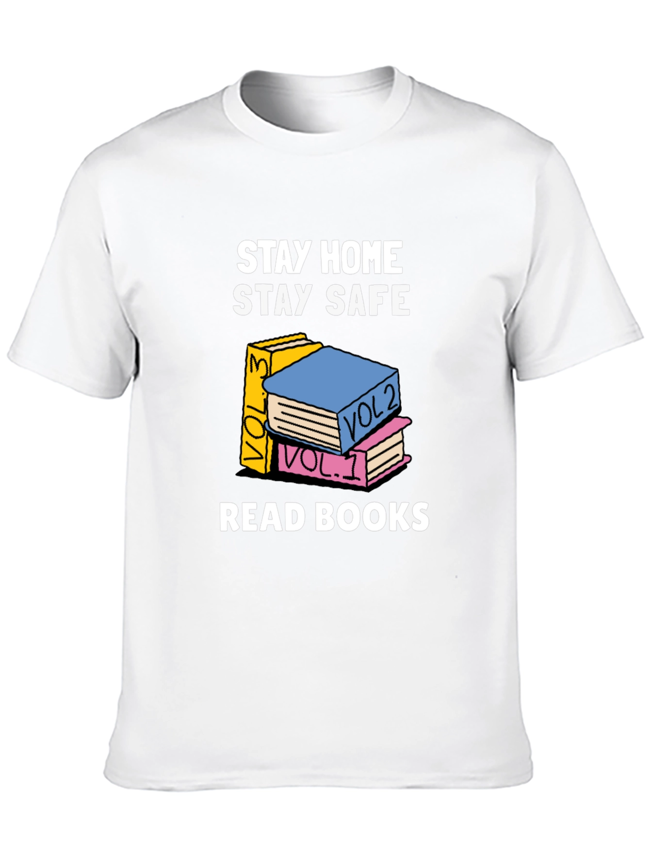 Stay Home Stay Safe Read Books Graphic T-Shirt