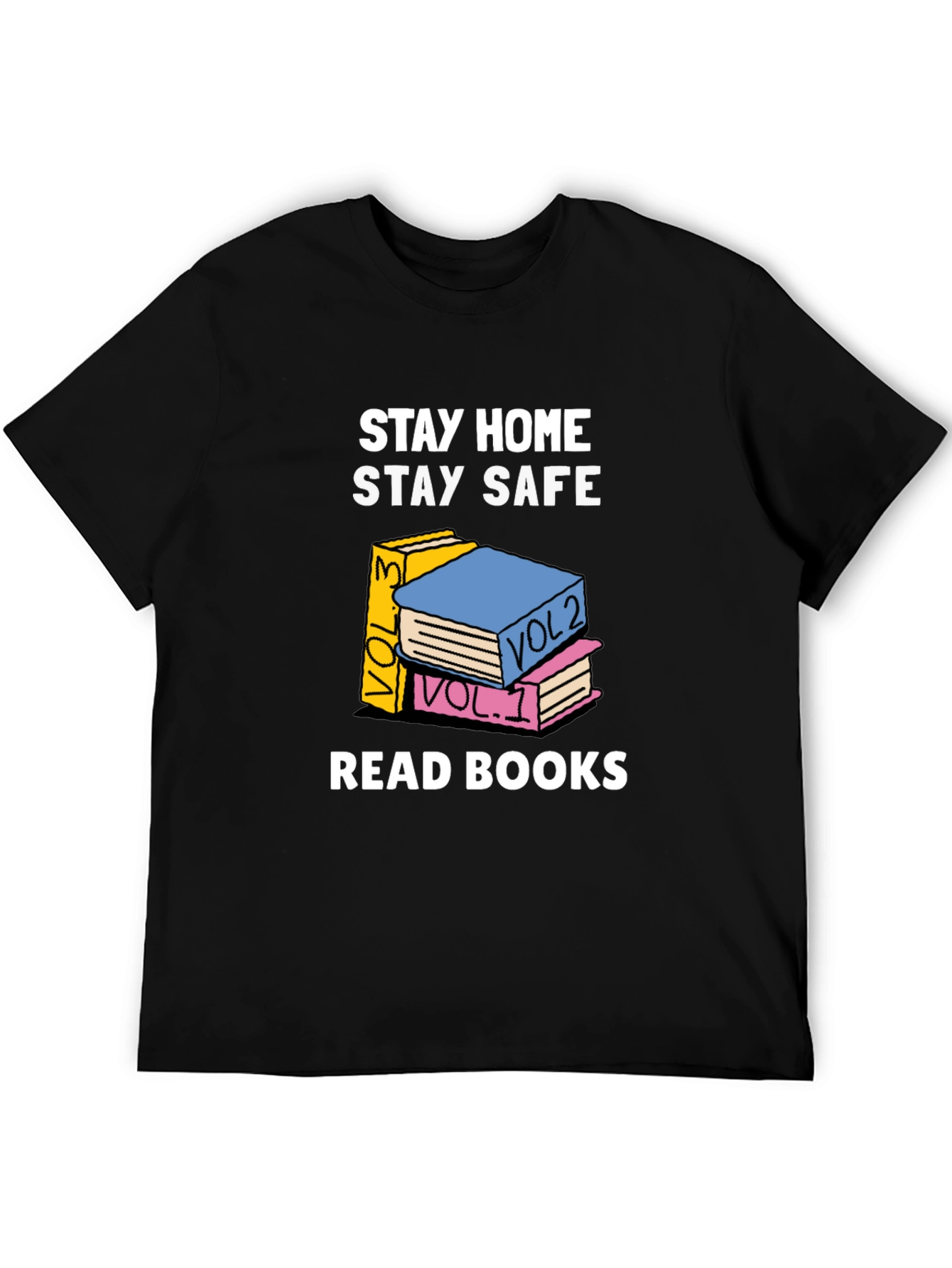 Stay Home Stay Safe Read Books Graphic T-Shirt