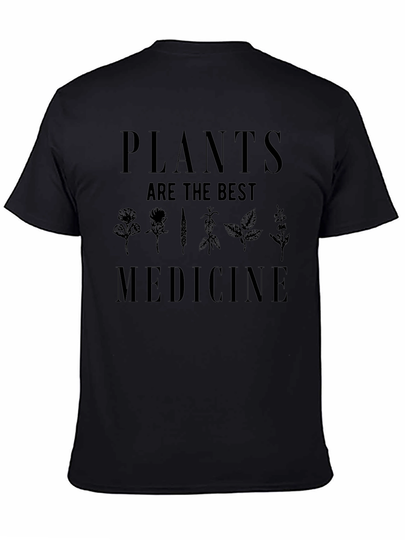 Plants are the Best Medicine Tee