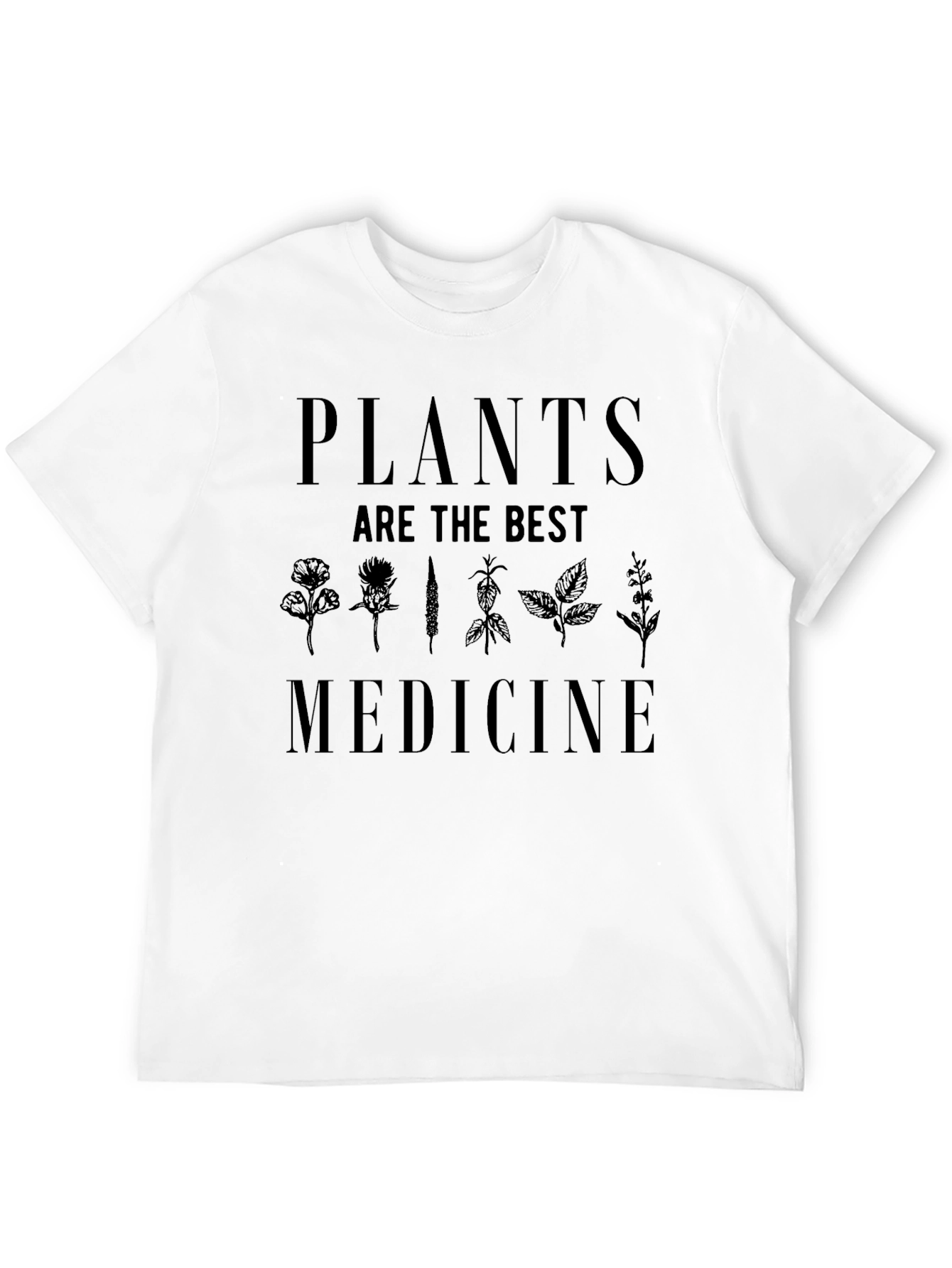 Plants are the Best Medicine Tee