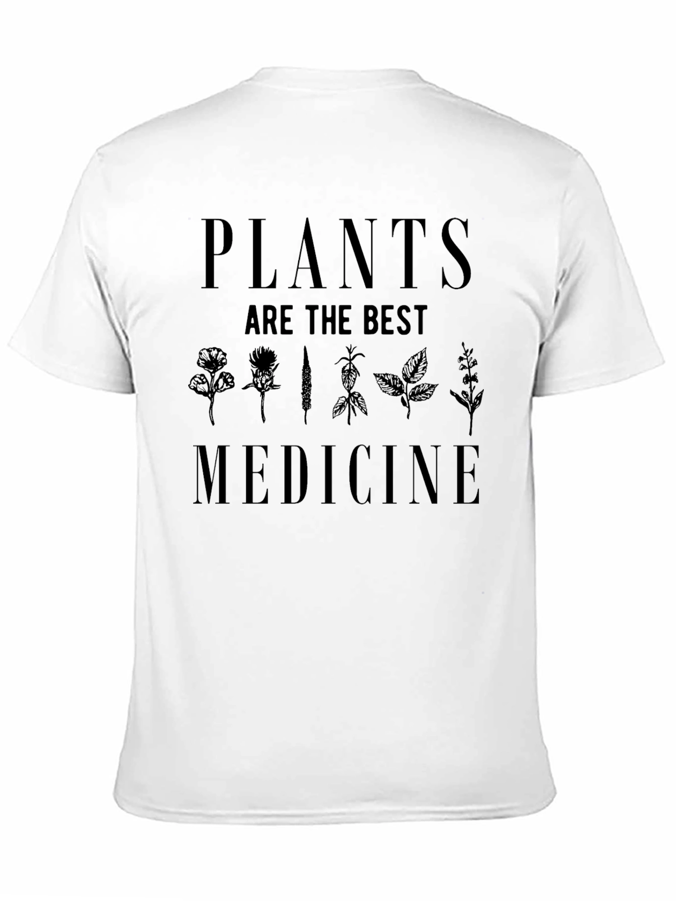 Plants are the Best Medicine Tee
