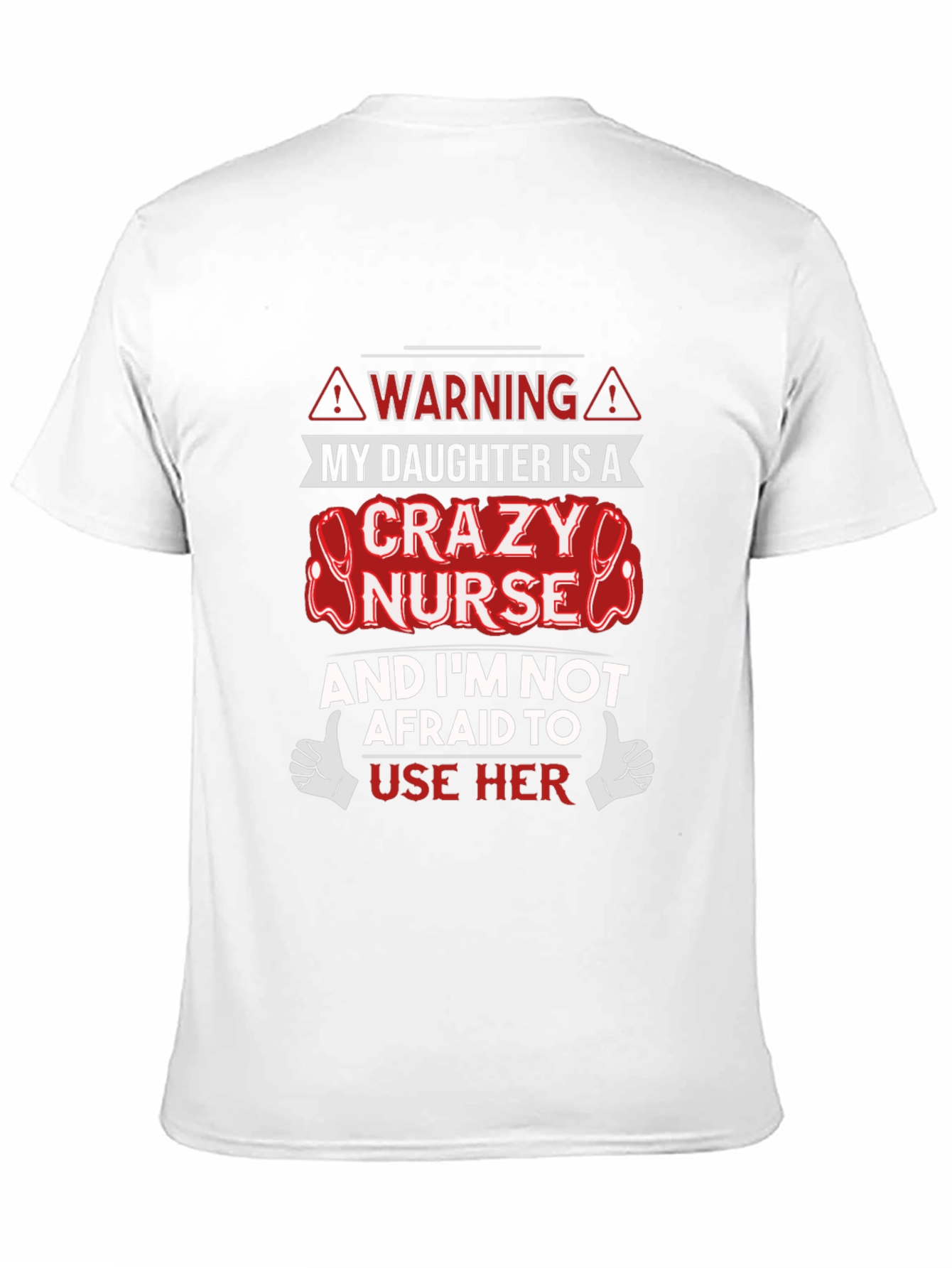 Crazy Nurse Daughter Novelty T-Shirt