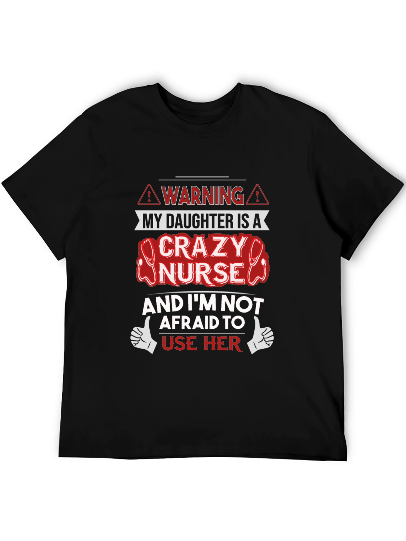 Crazy Nurse Daughter Novelty T-Shirt