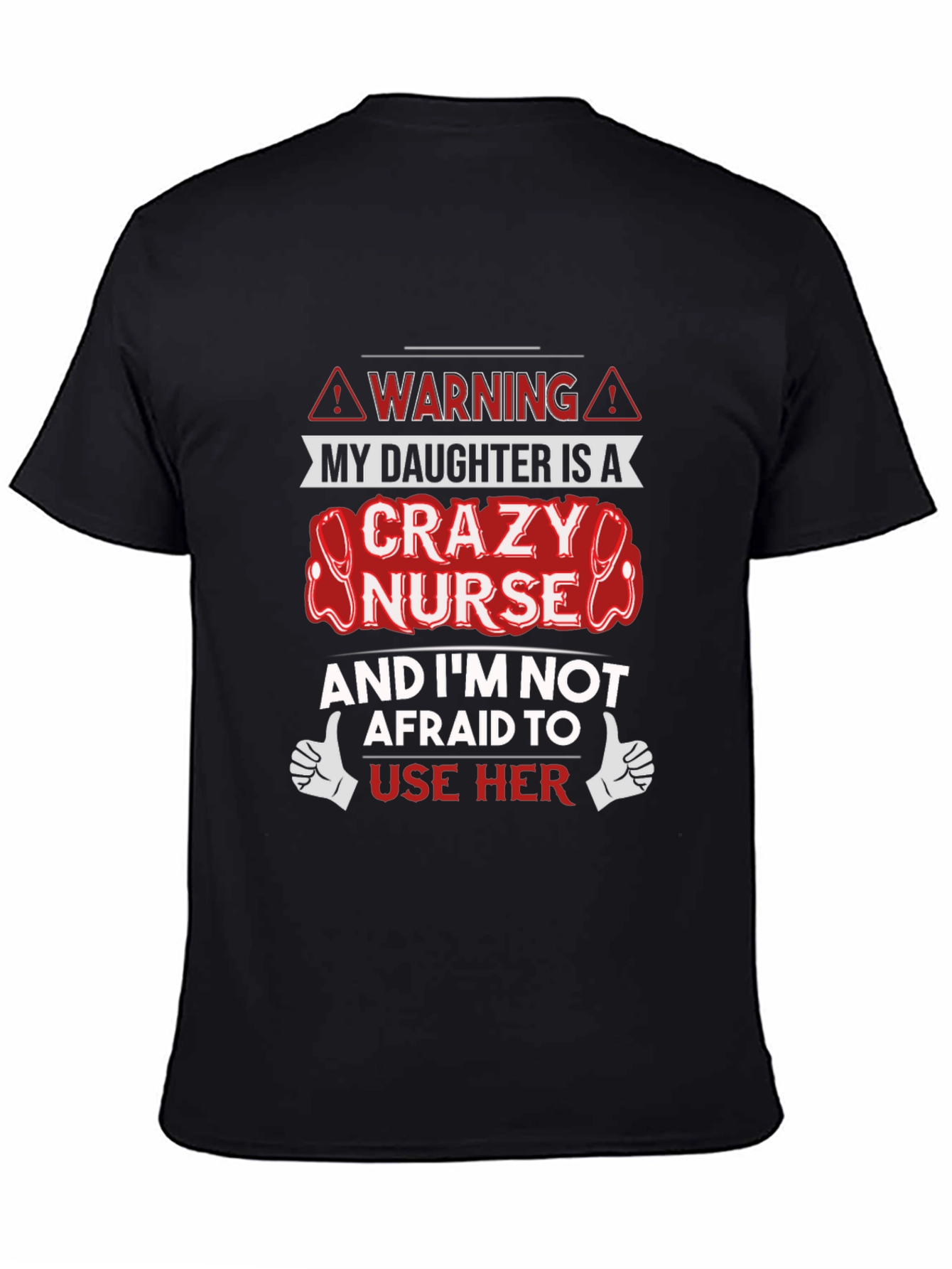 Crazy Nurse Daughter Novelty T-Shirt