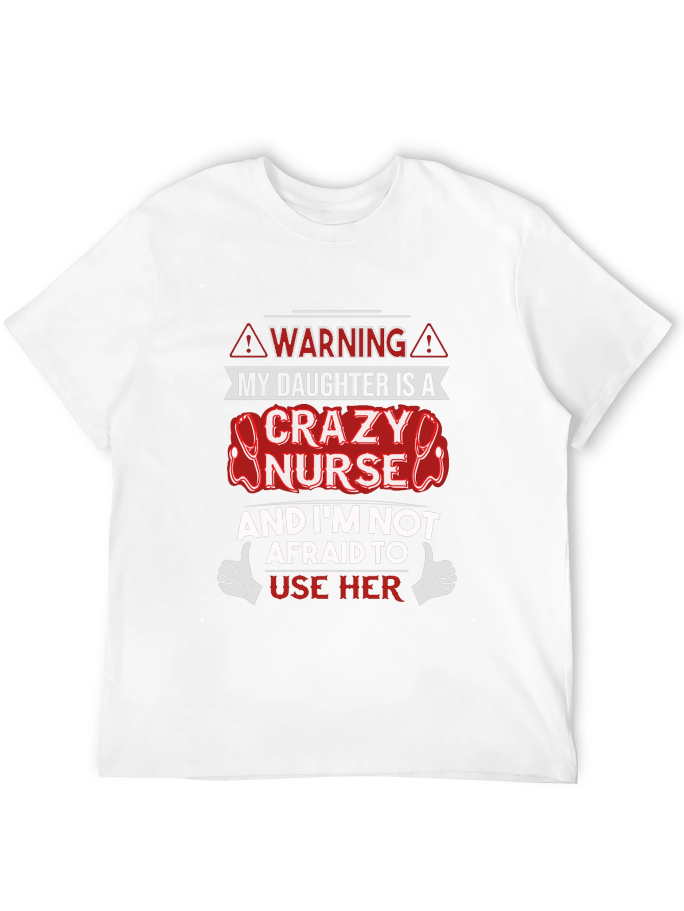 Crazy Nurse Daughter Novelty T-Shirt