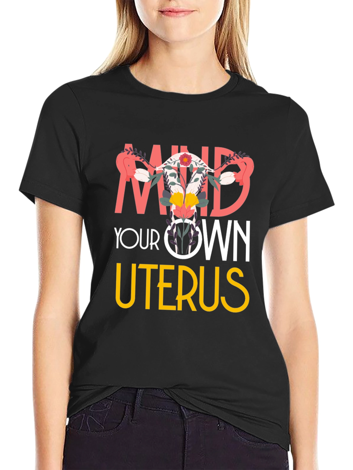 Mind Your Own Uterus Graphic T-Shirt