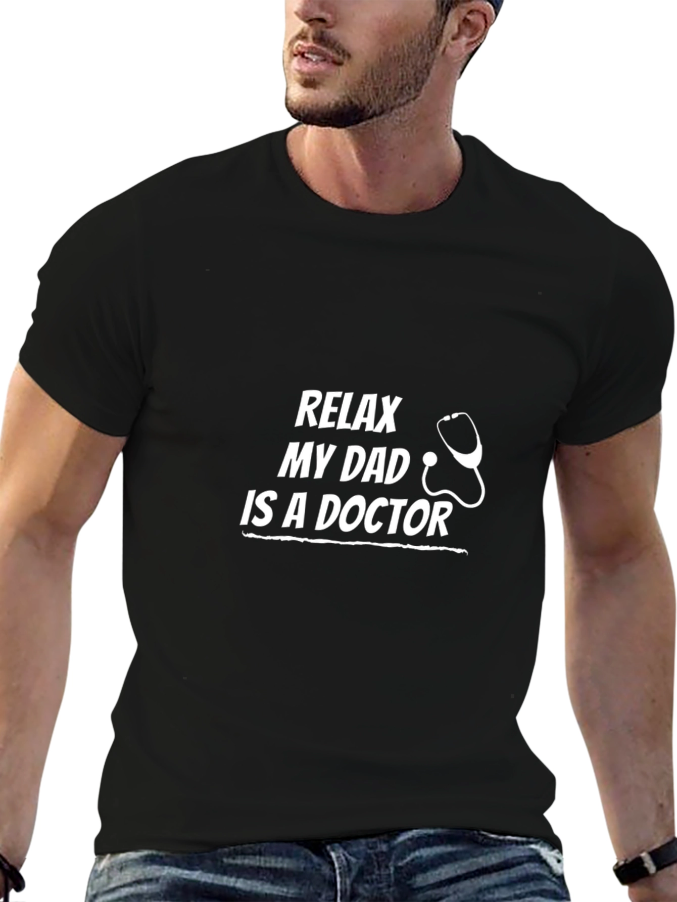 Relax My Dad Is A Doctor T-Shirt