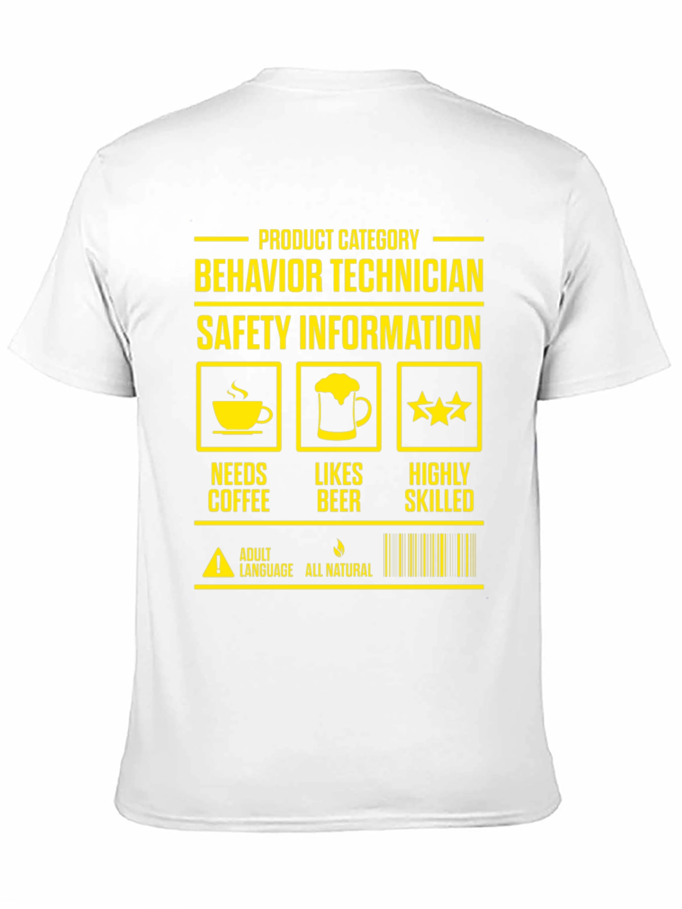 Behavior Technician T-Shirt: Needs Coffee Likes Beer