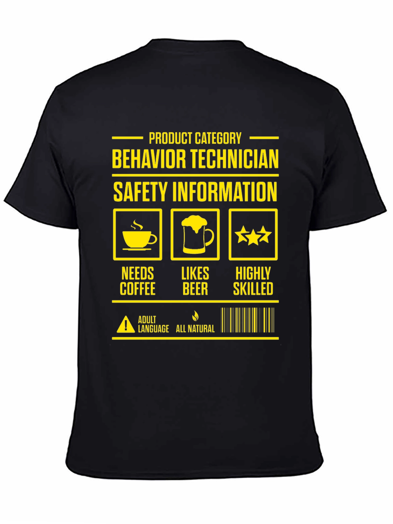 Behavior Technician T-Shirt: Needs Coffee Likes Beer