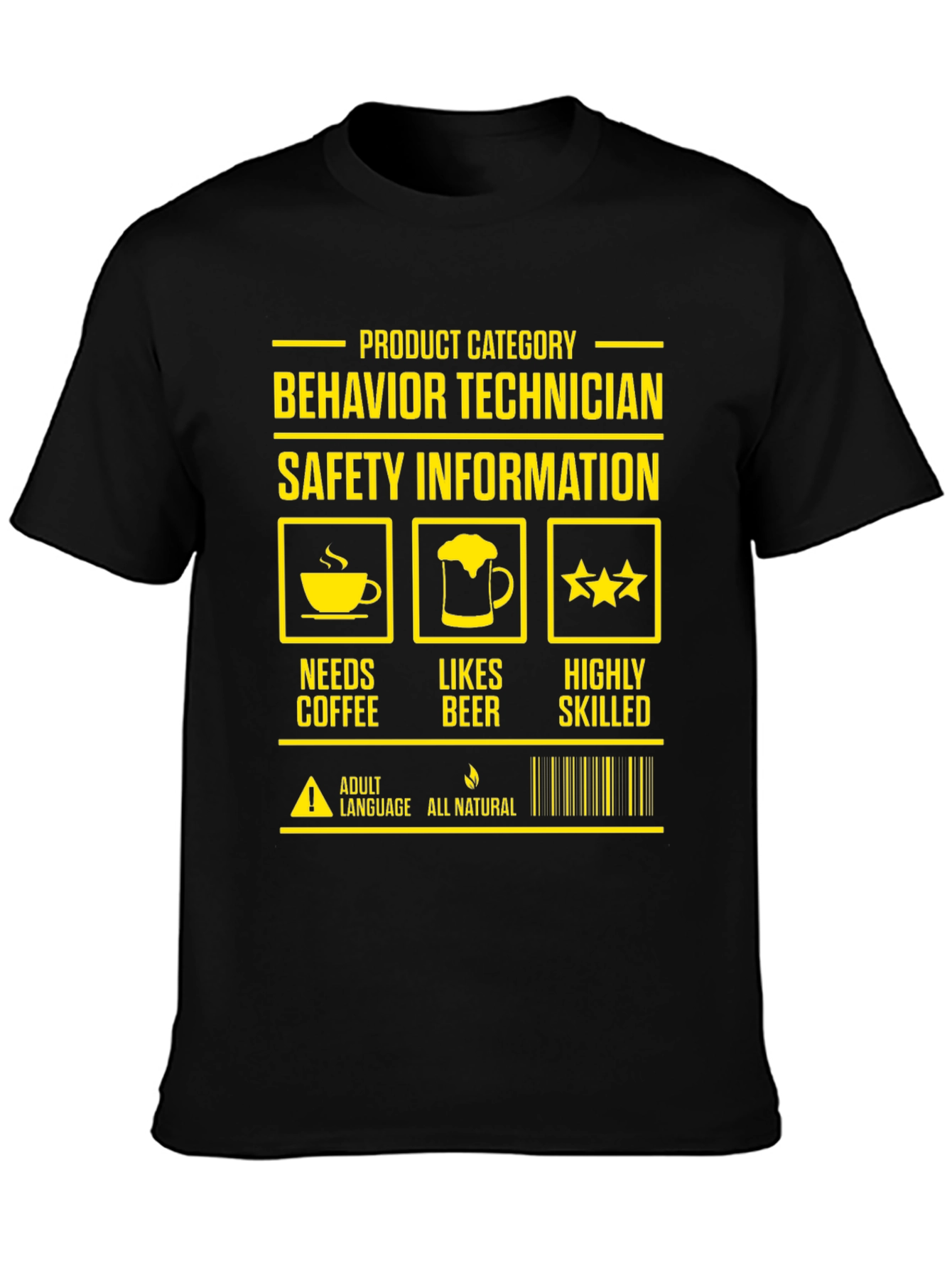Behavior Technician T-Shirt: Needs Coffee Likes Beer