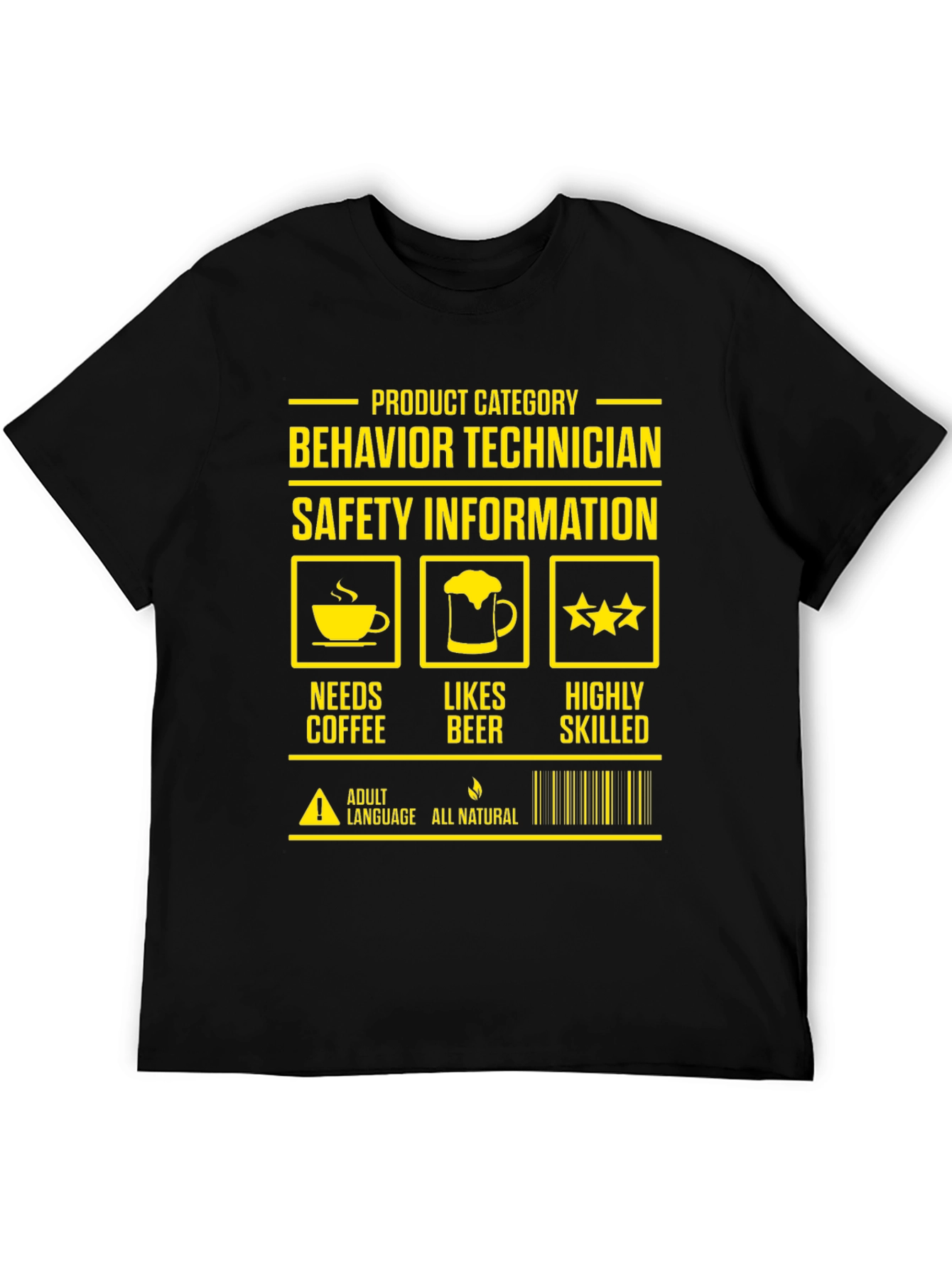 Behavior Technician T-Shirt: Needs Coffee Likes Beer