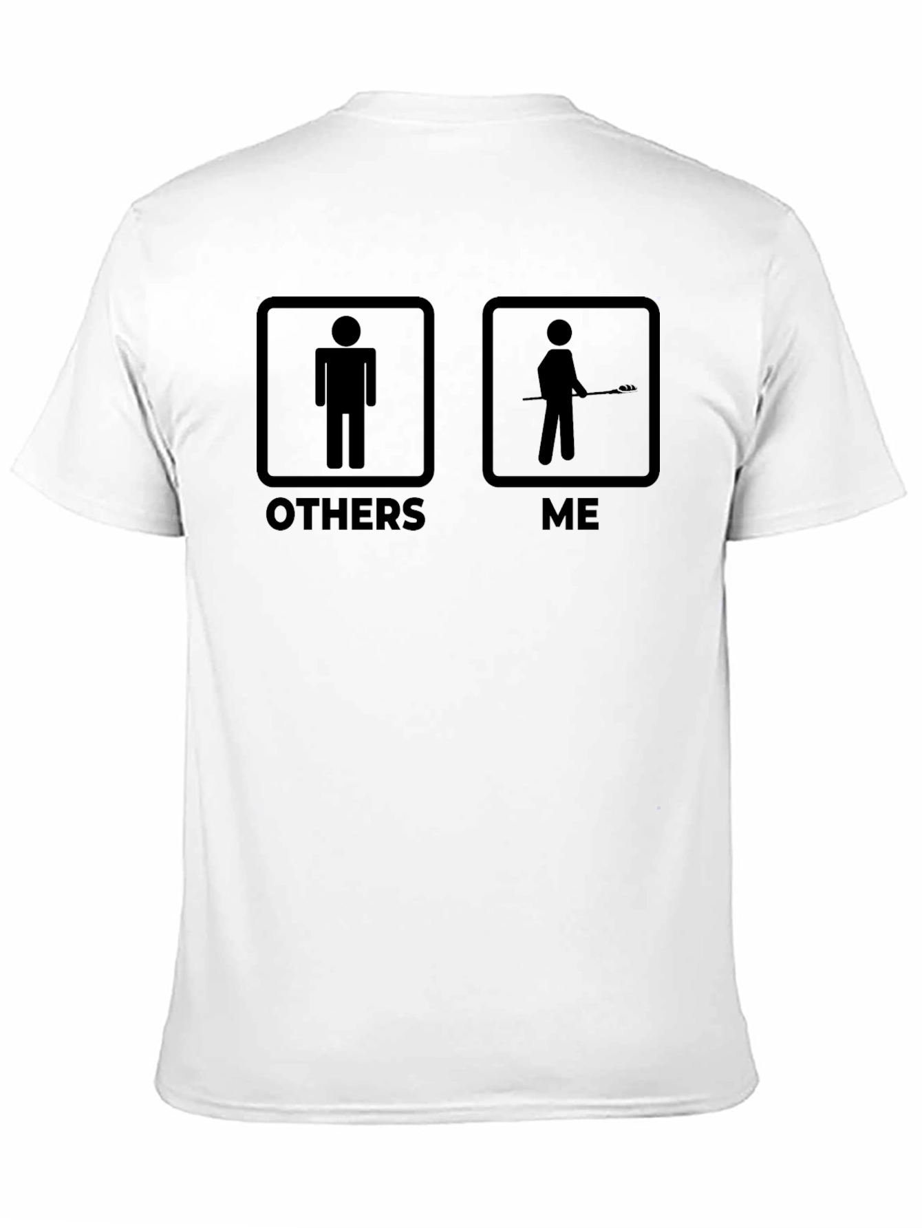 Lacrosse Player Funny T-Shirt - Others Vs Me Design