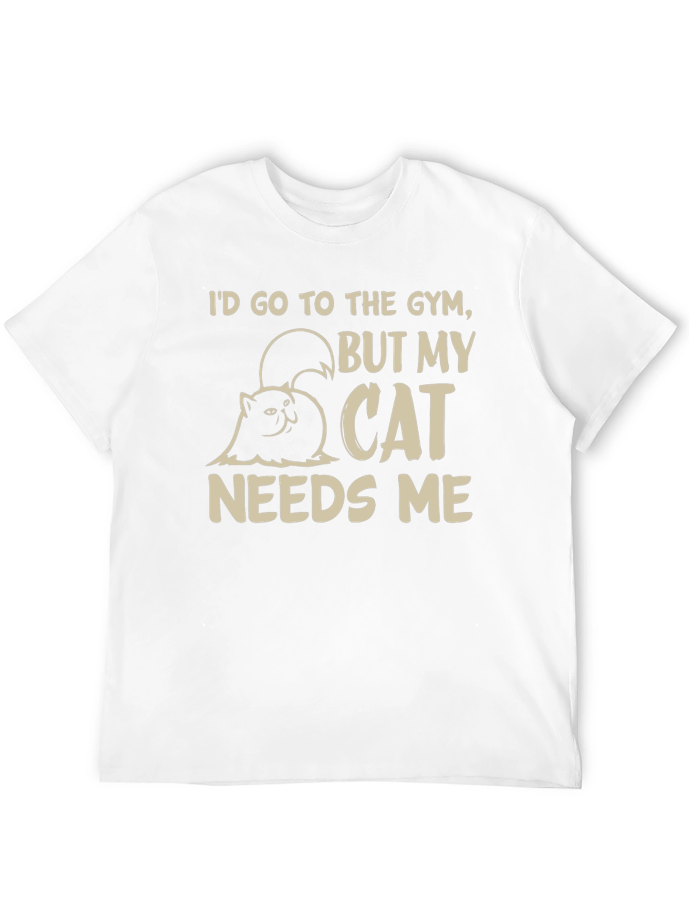 Cat Needs Me Graphic T-Shirt - Gym Excuse Tee