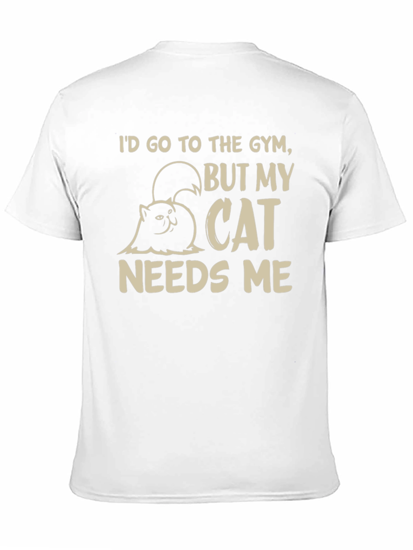 Cat Needs Me Graphic T-Shirt - Gym Excuse Tee