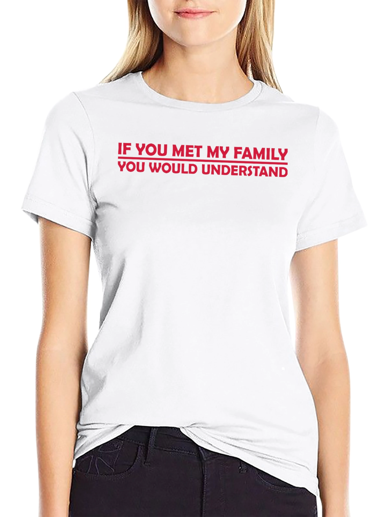Humorous Family Statement T-Shirt