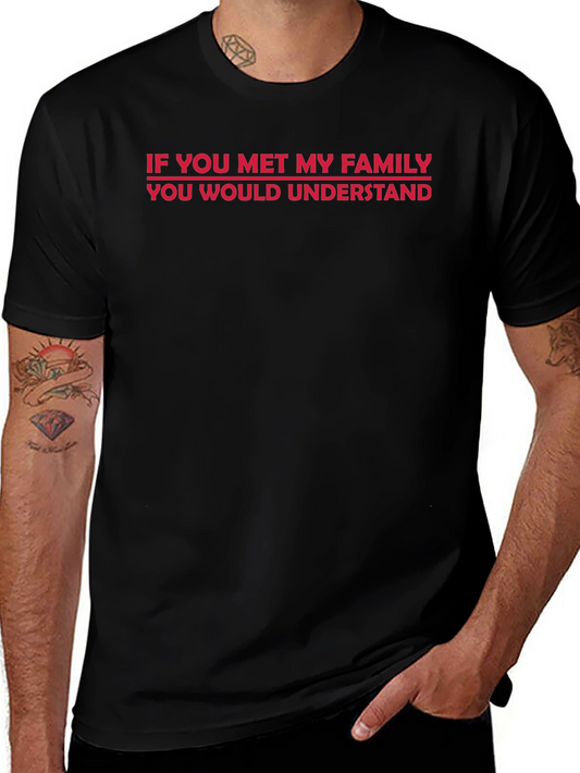 Humorous Family Statement T-Shirt