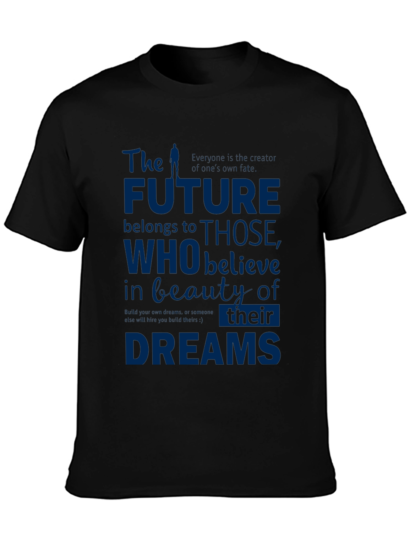 The Future Belongs To Those T-Shirt