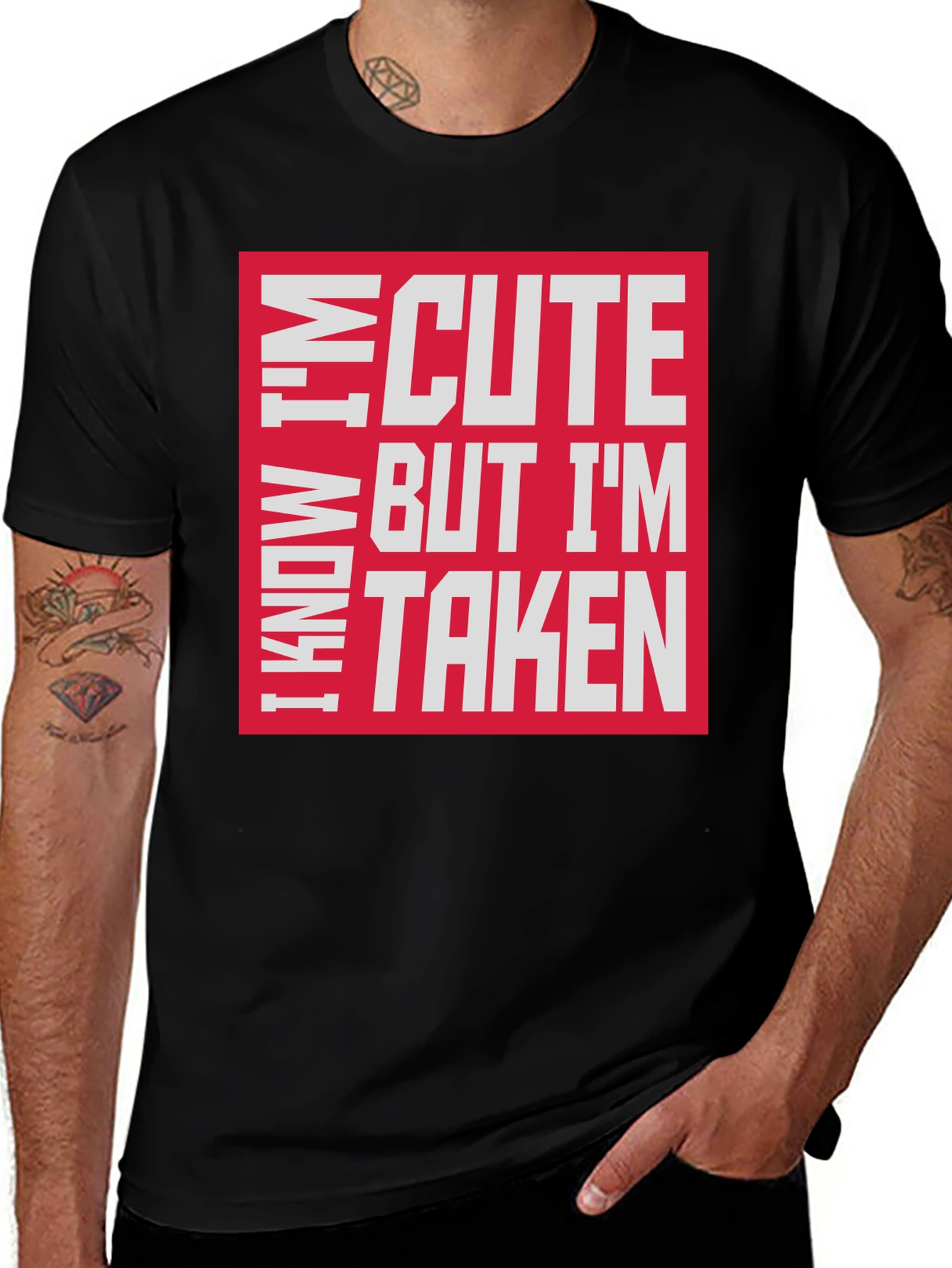 I Know Im Cute But Im Taken T-Shirt