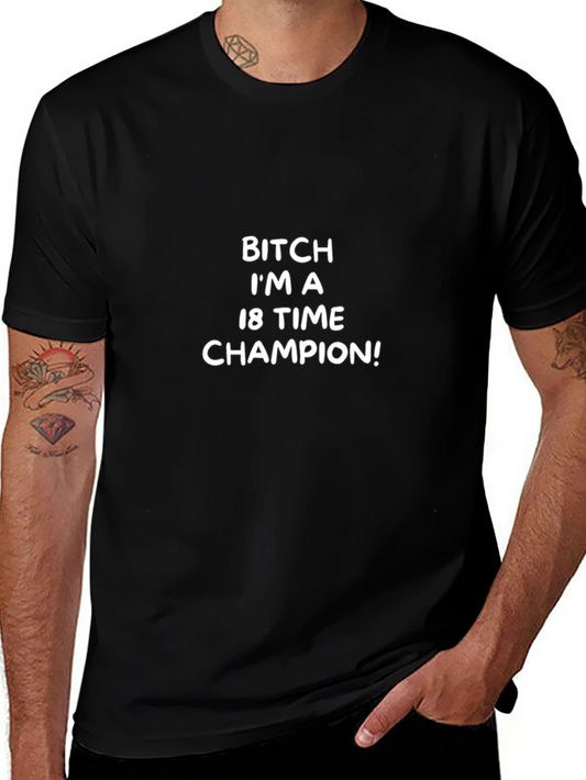 18 Time Champion T-Shirt - Bold Statement Tee