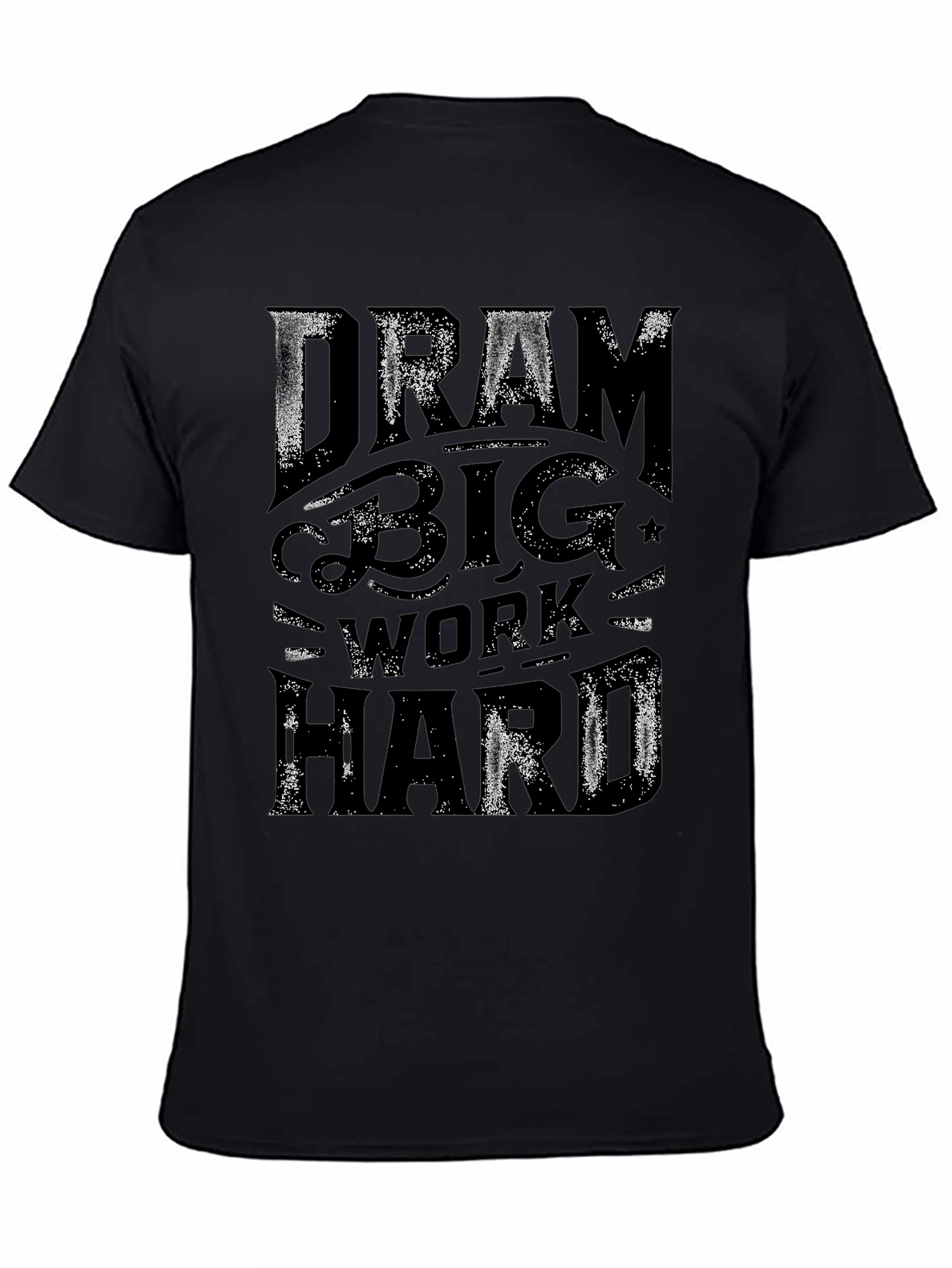 Dream Big Work Hard Black Graphic Tee