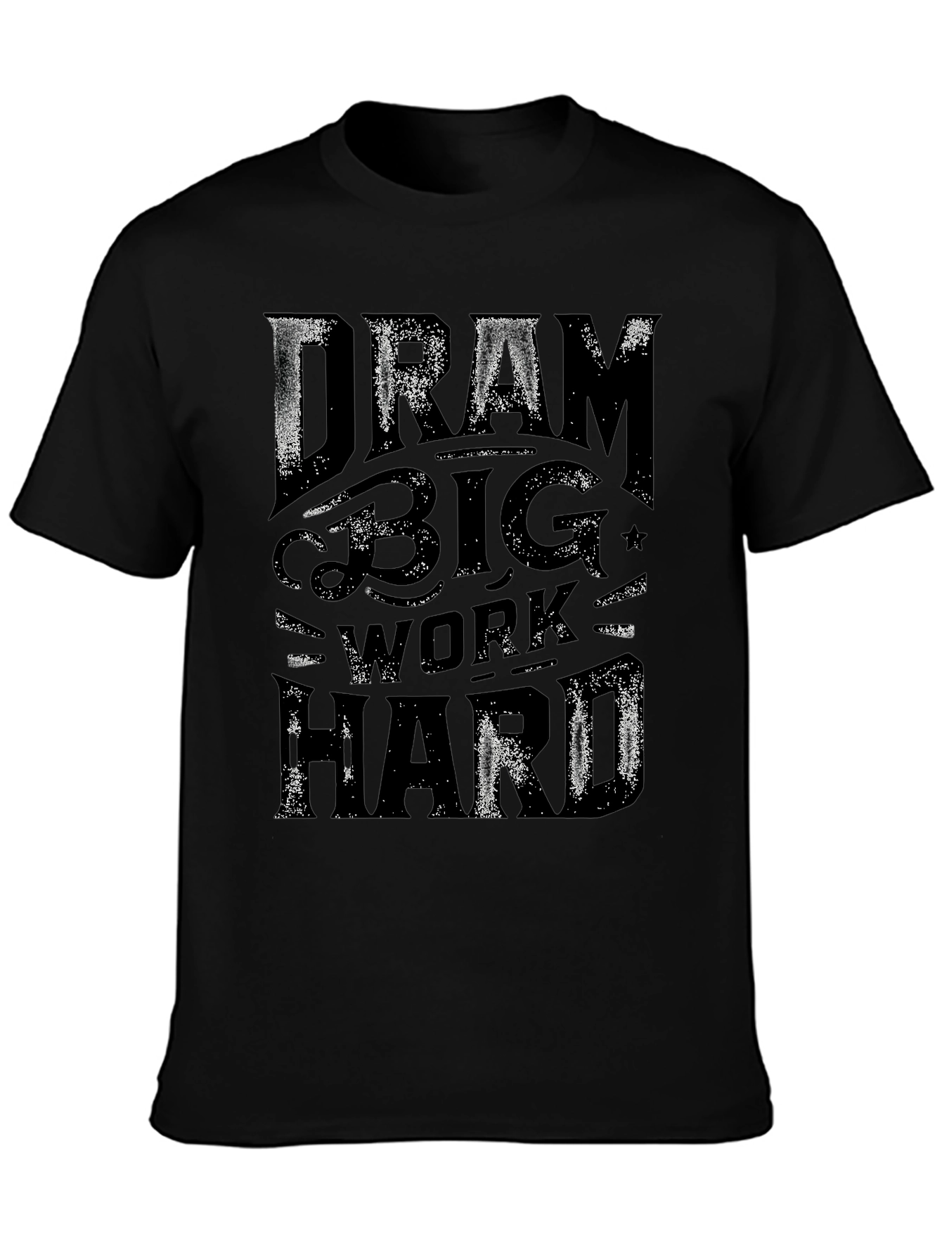 Dream Big Work Hard Black Graphic Tee