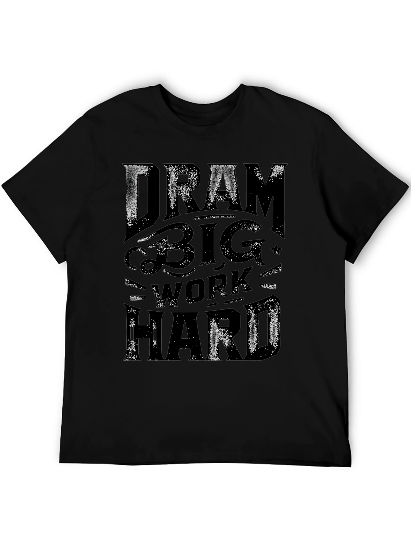 Dream Big Work Hard Black Graphic Tee