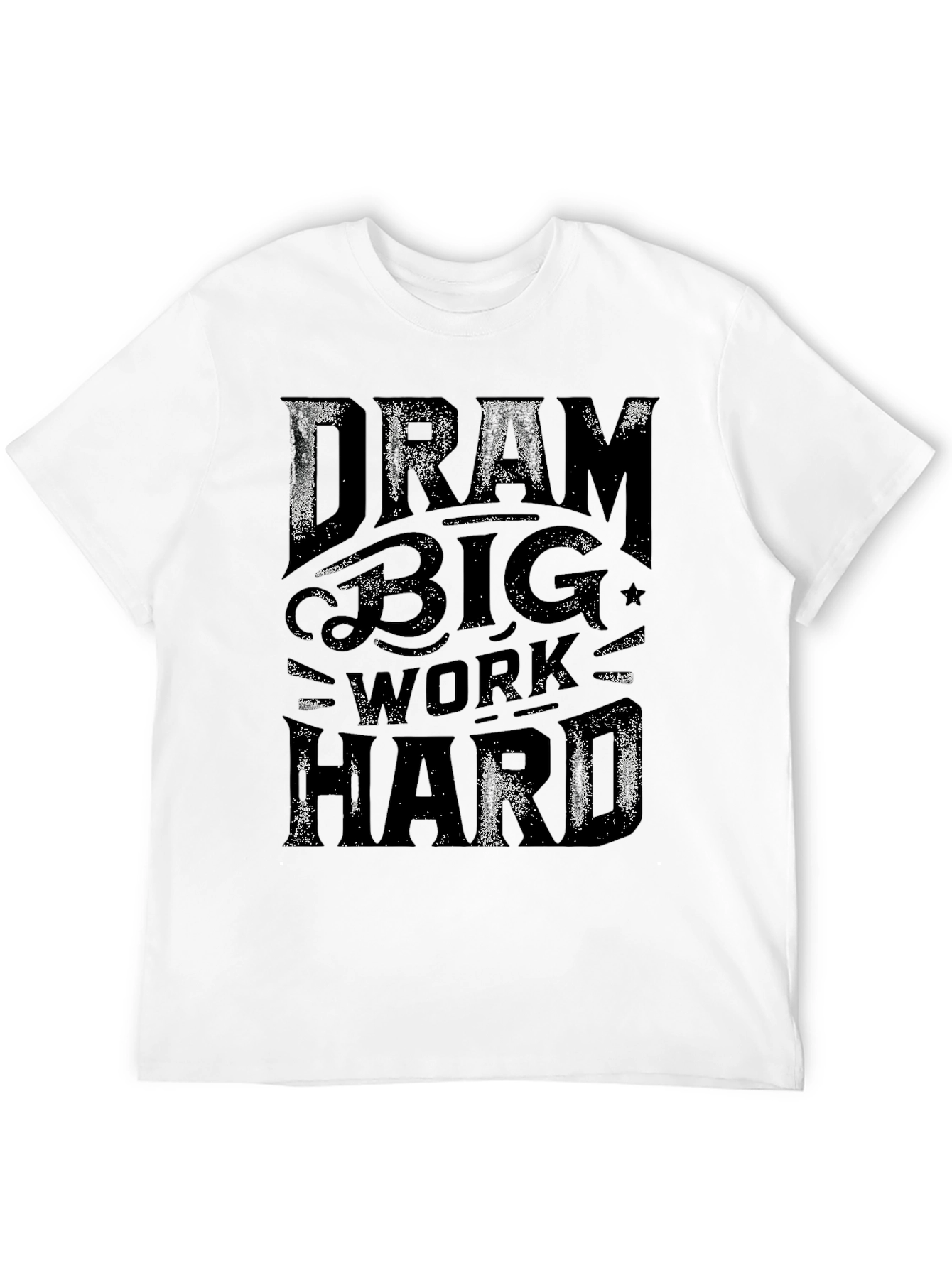 Dream Big Work Hard Black Graphic Tee