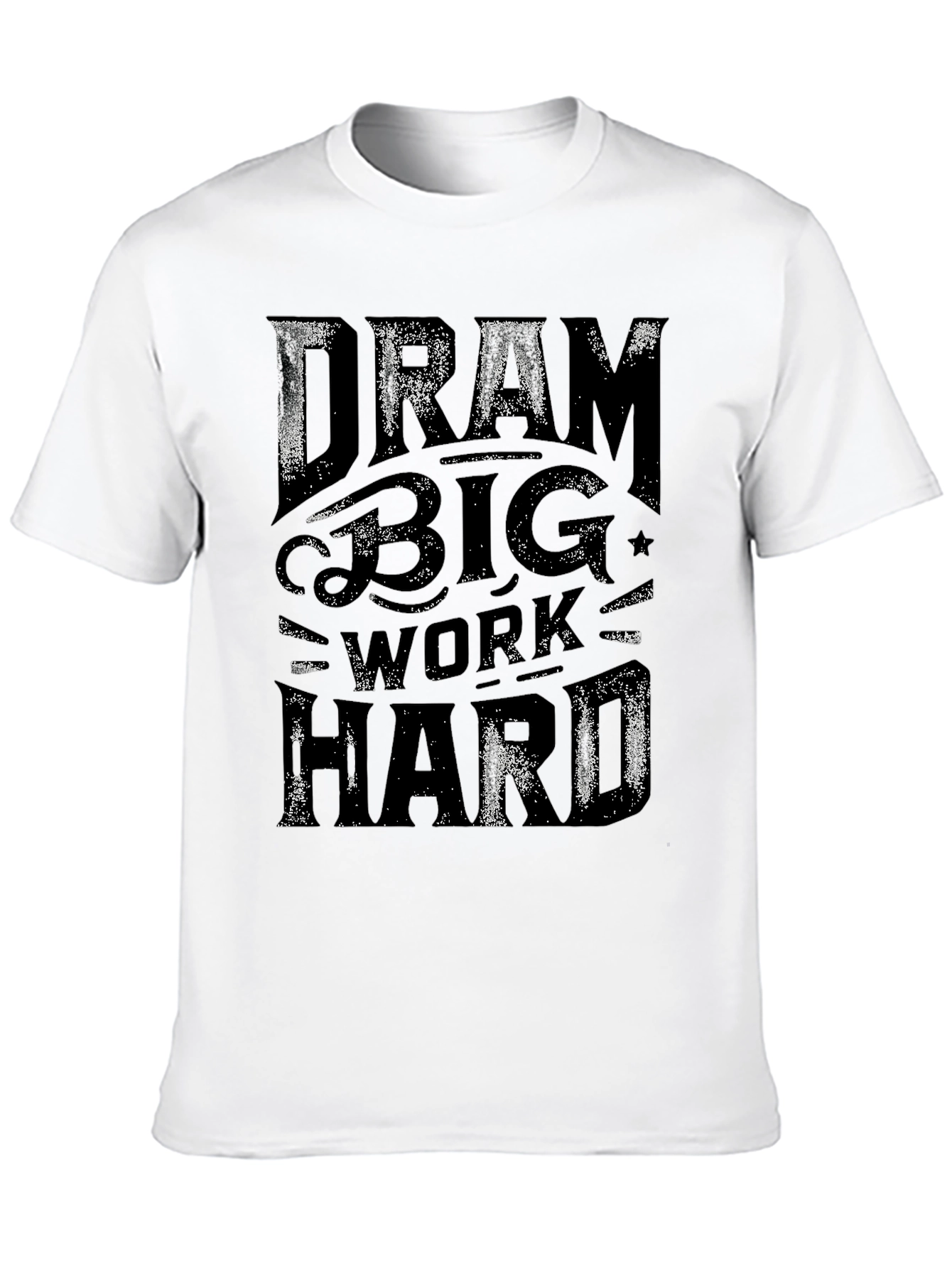 Dream Big Work Hard Black Graphic Tee