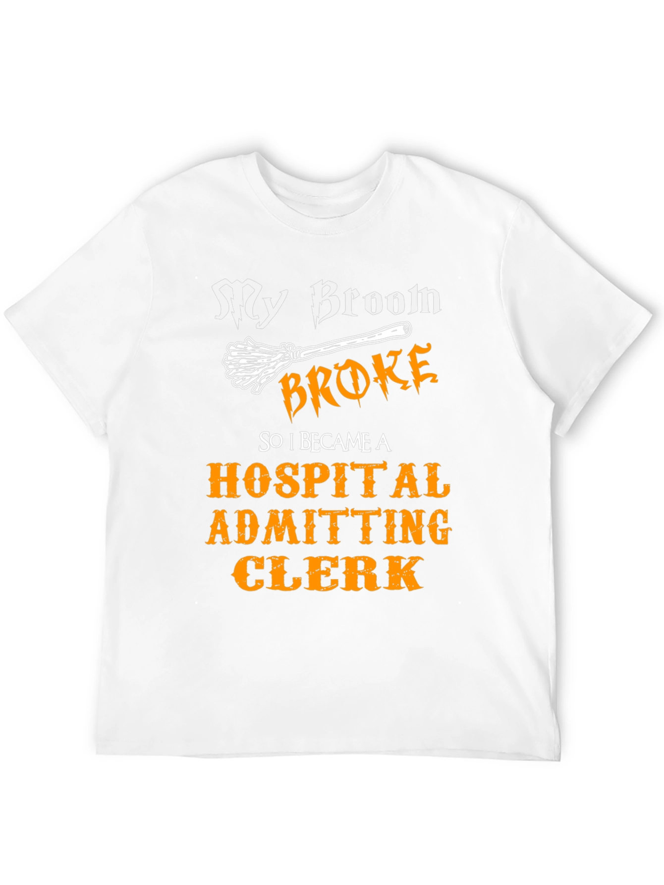 Funny Hospital Admitting Clerk T-Shirt