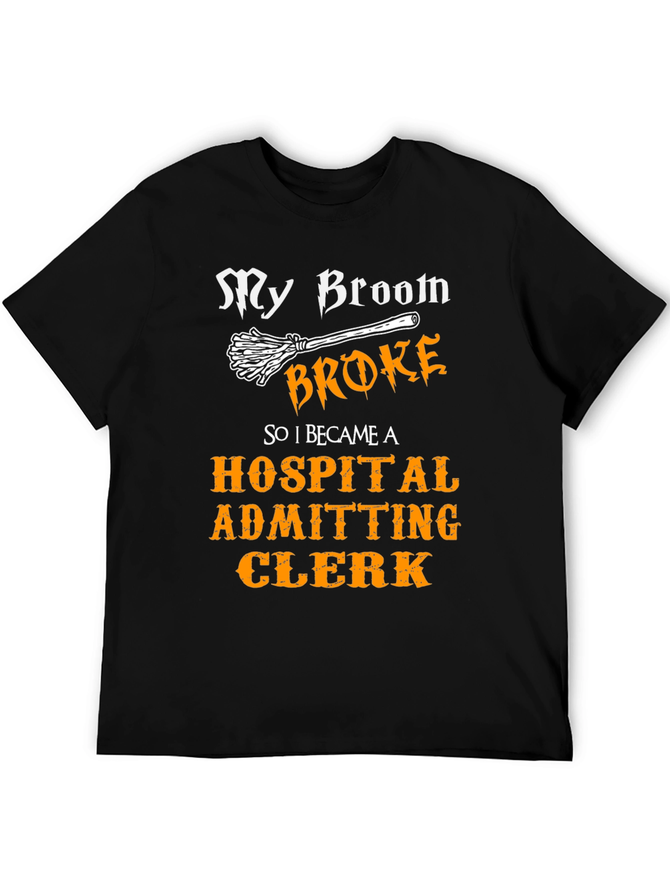 Funny Hospital Admitting Clerk T-Shirt