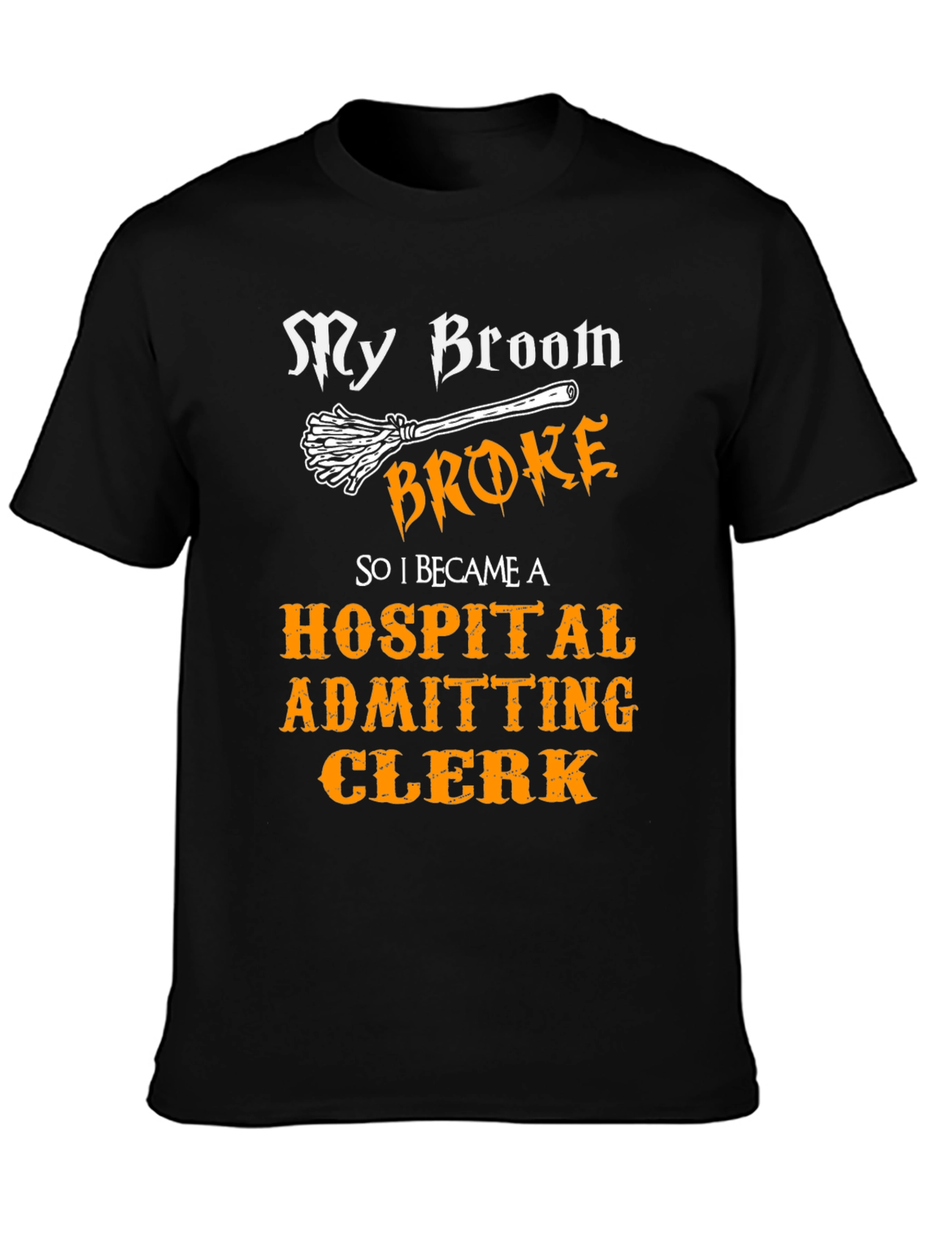 Funny Hospital Admitting Clerk T-Shirt