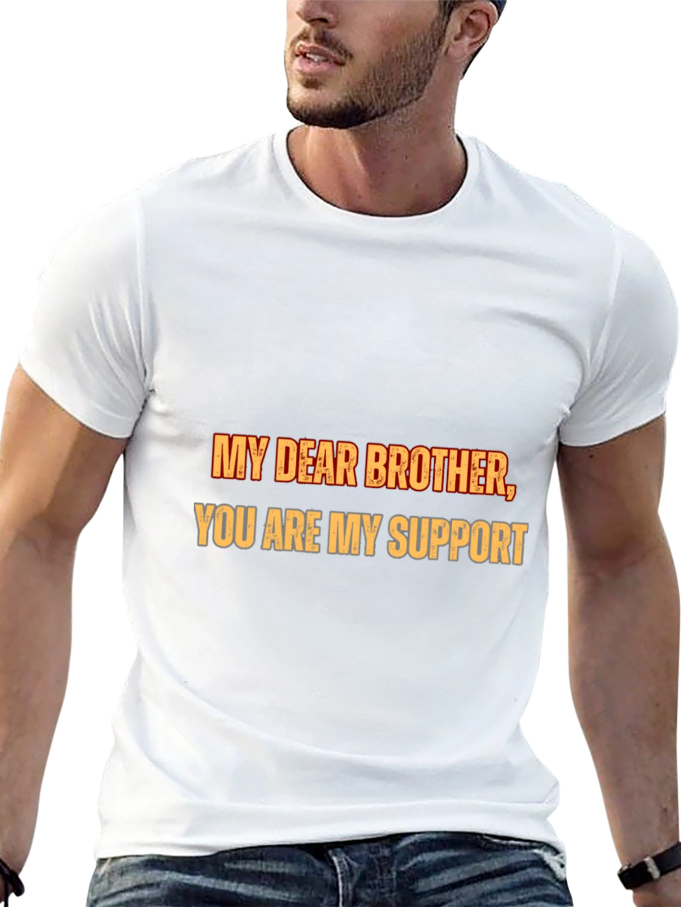 My Dear Brother T-Shirt - Supportive Sibling Tee