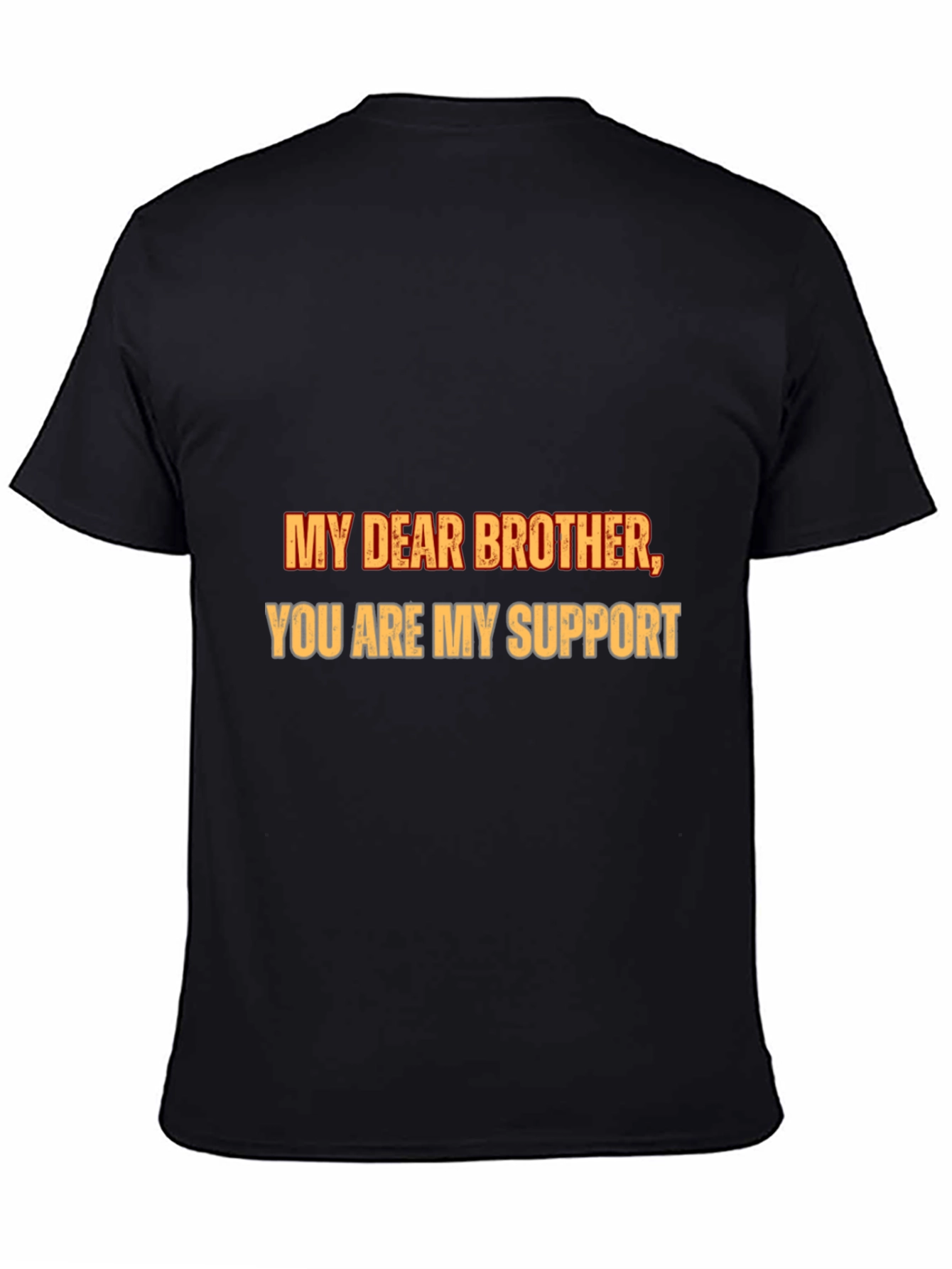 My Dear Brother T-Shirt - Supportive Sibling Tee