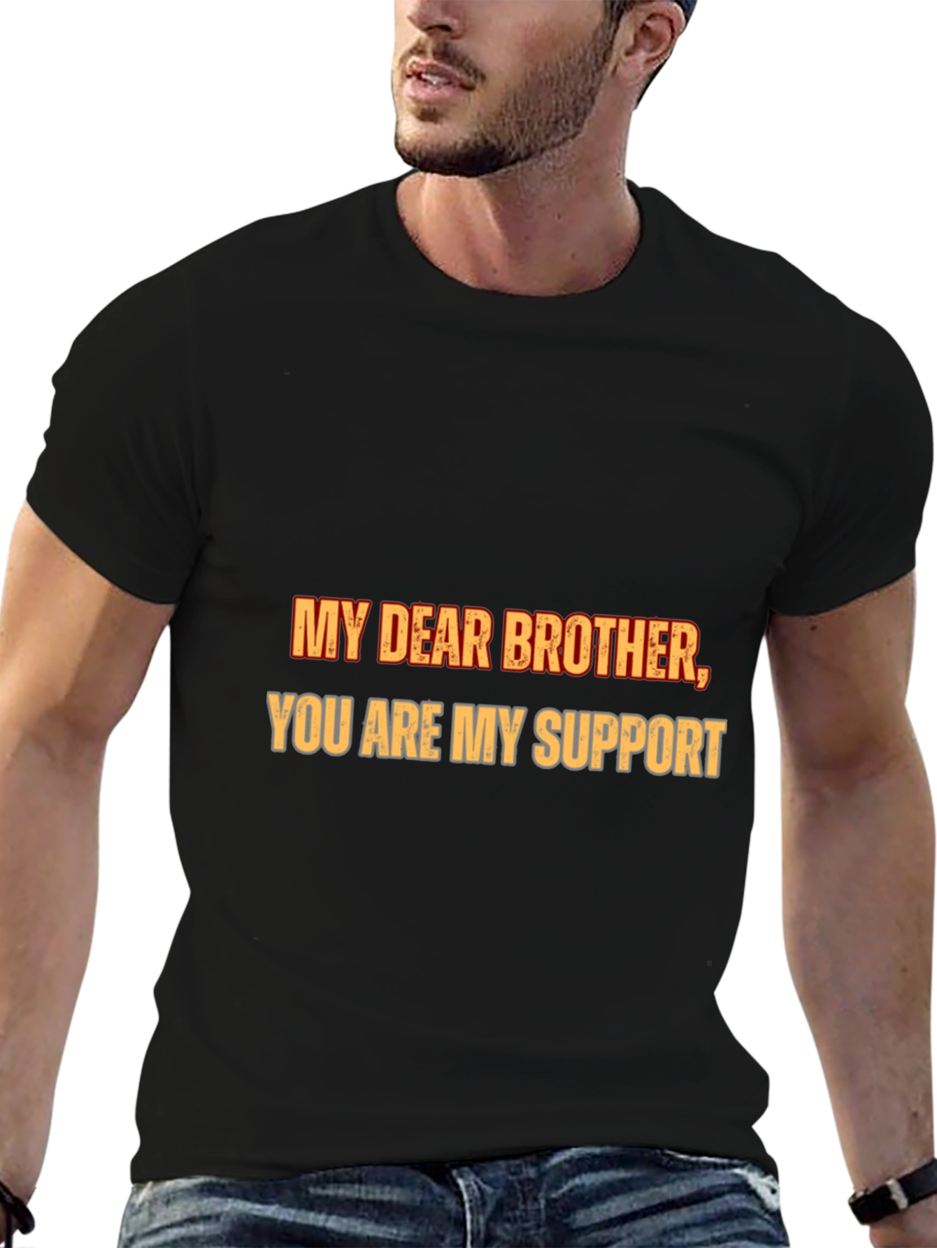 My Dear Brother T-Shirt - Supportive Sibling Tee