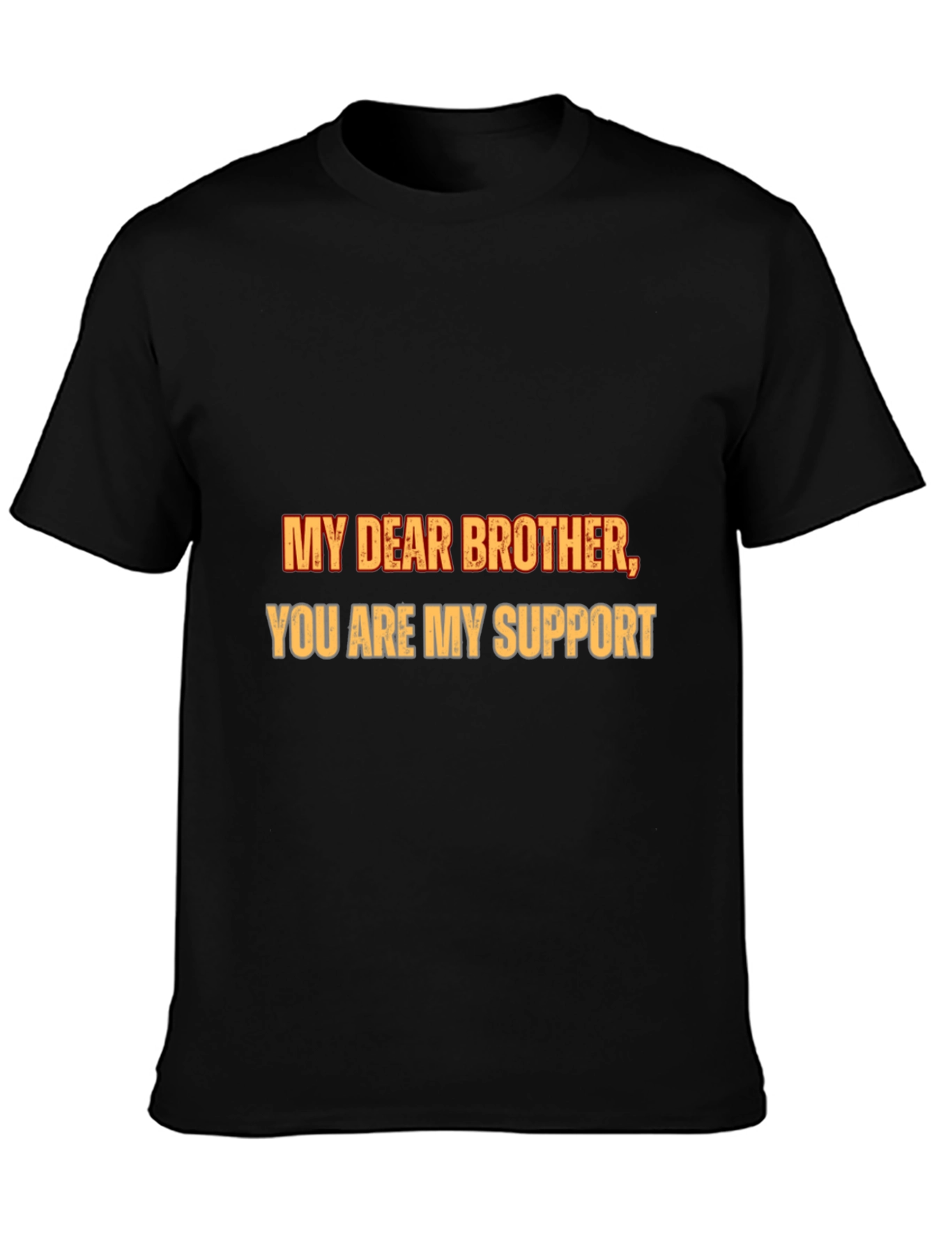 My Dear Brother T-Shirt - Supportive Sibling Tee
