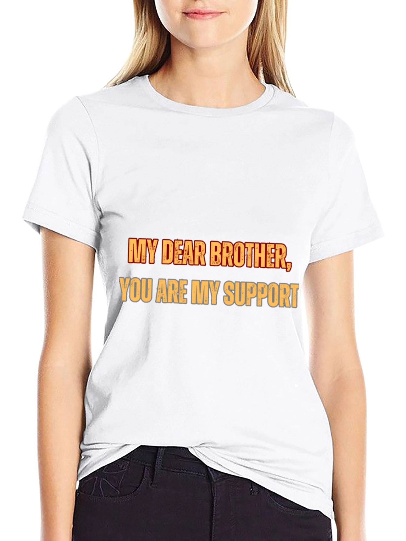My Dear Brother T-Shirt - Supportive Sibling Tee