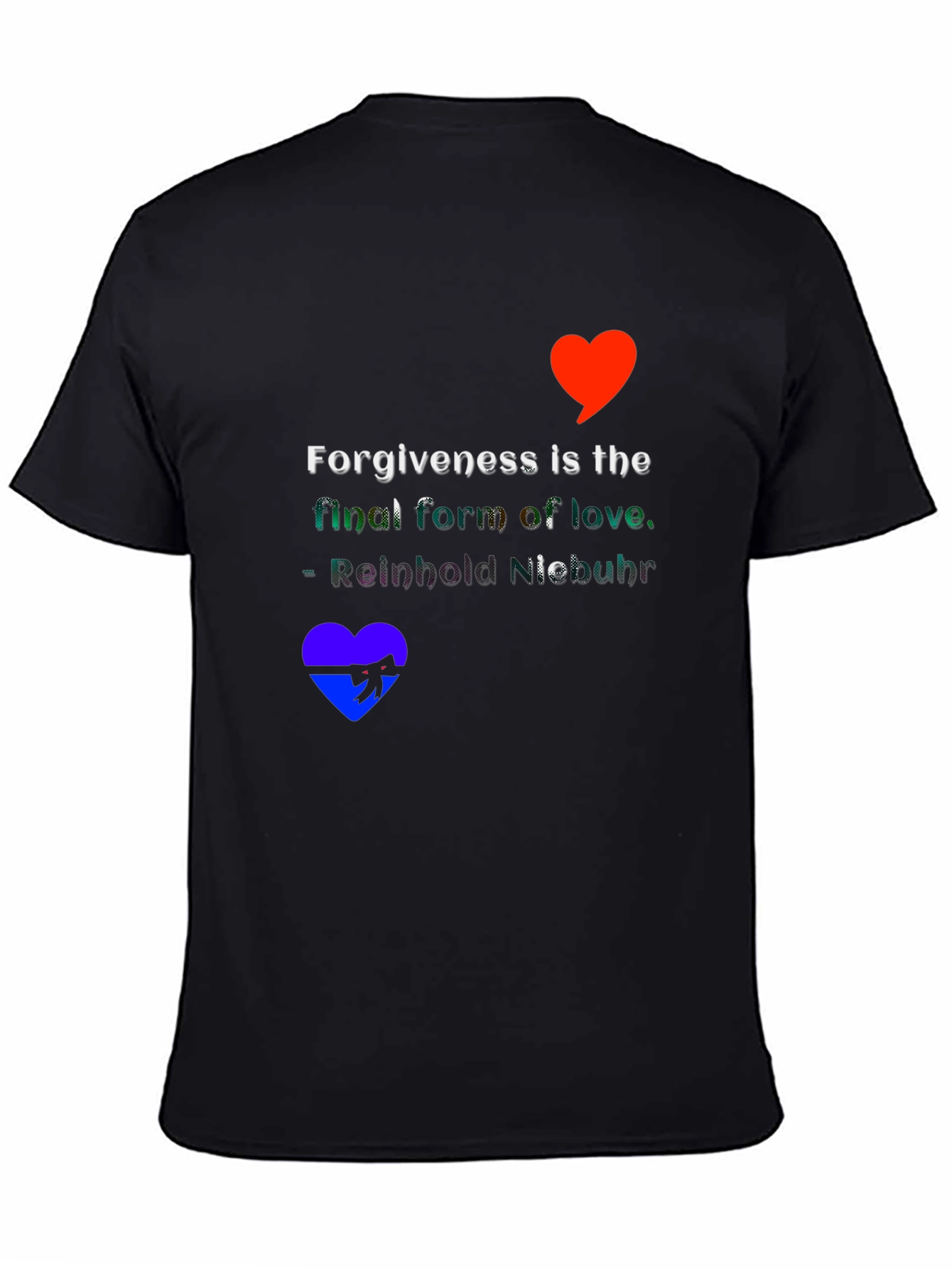 Forgiveness Love Quote T-Shirt
