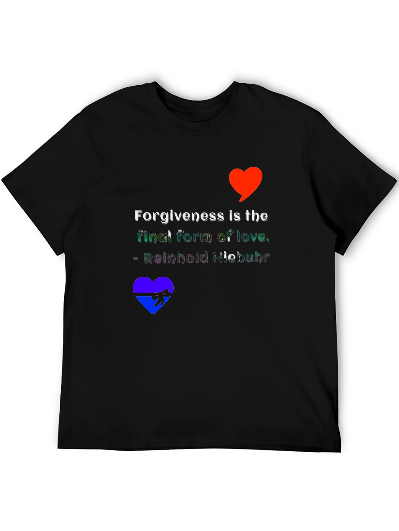 Forgiveness Love Quote T-Shirt