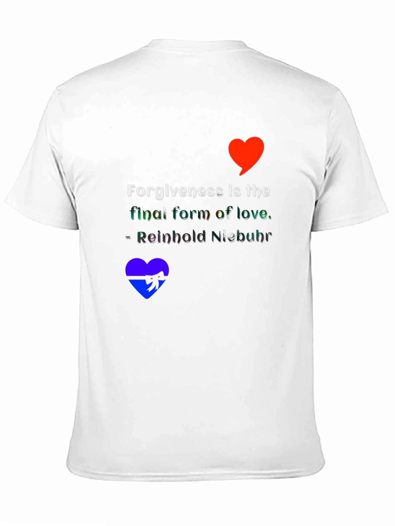 Forgiveness Love Quote T-Shirt