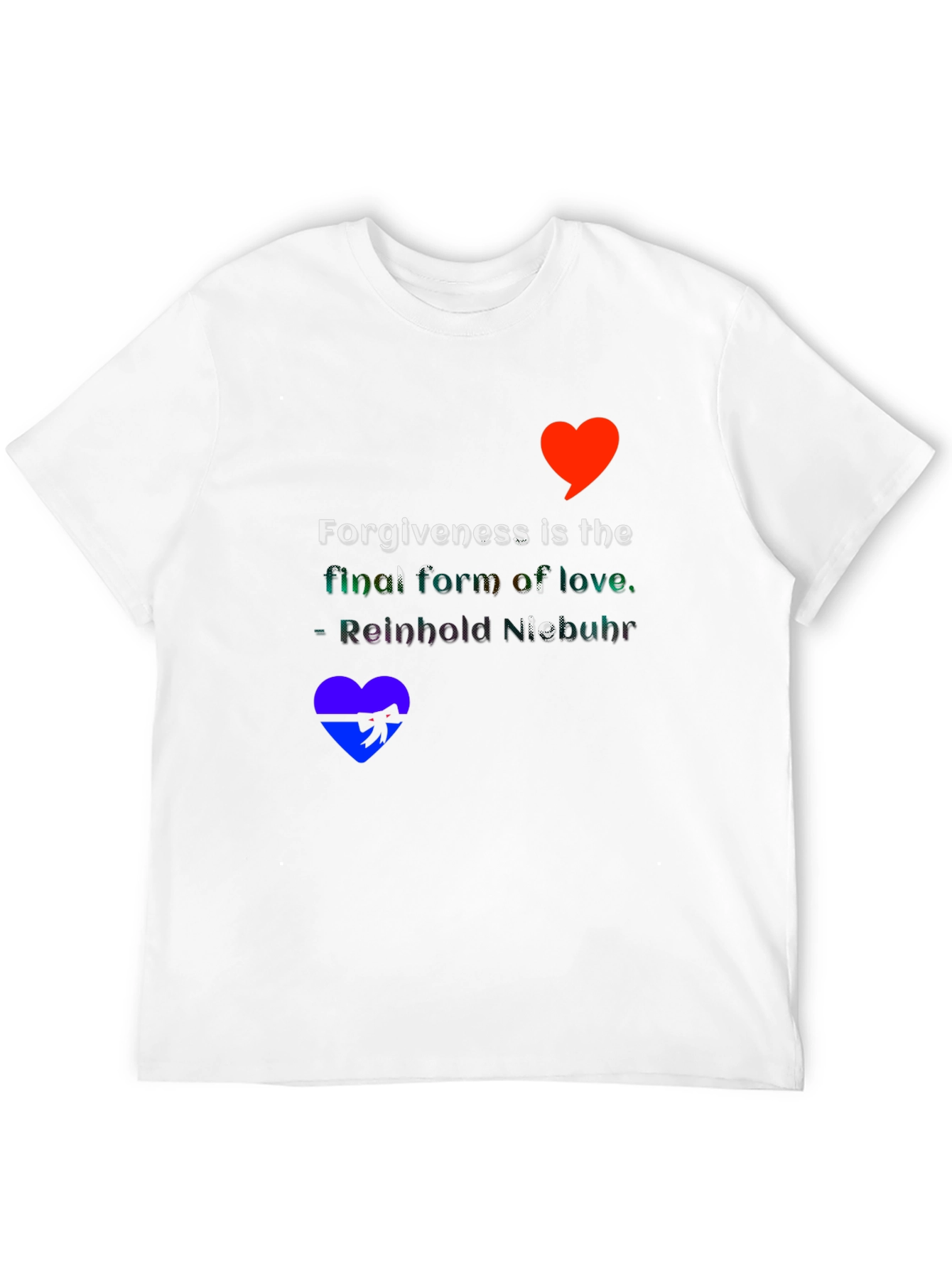 Forgiveness Love Quote T-Shirt