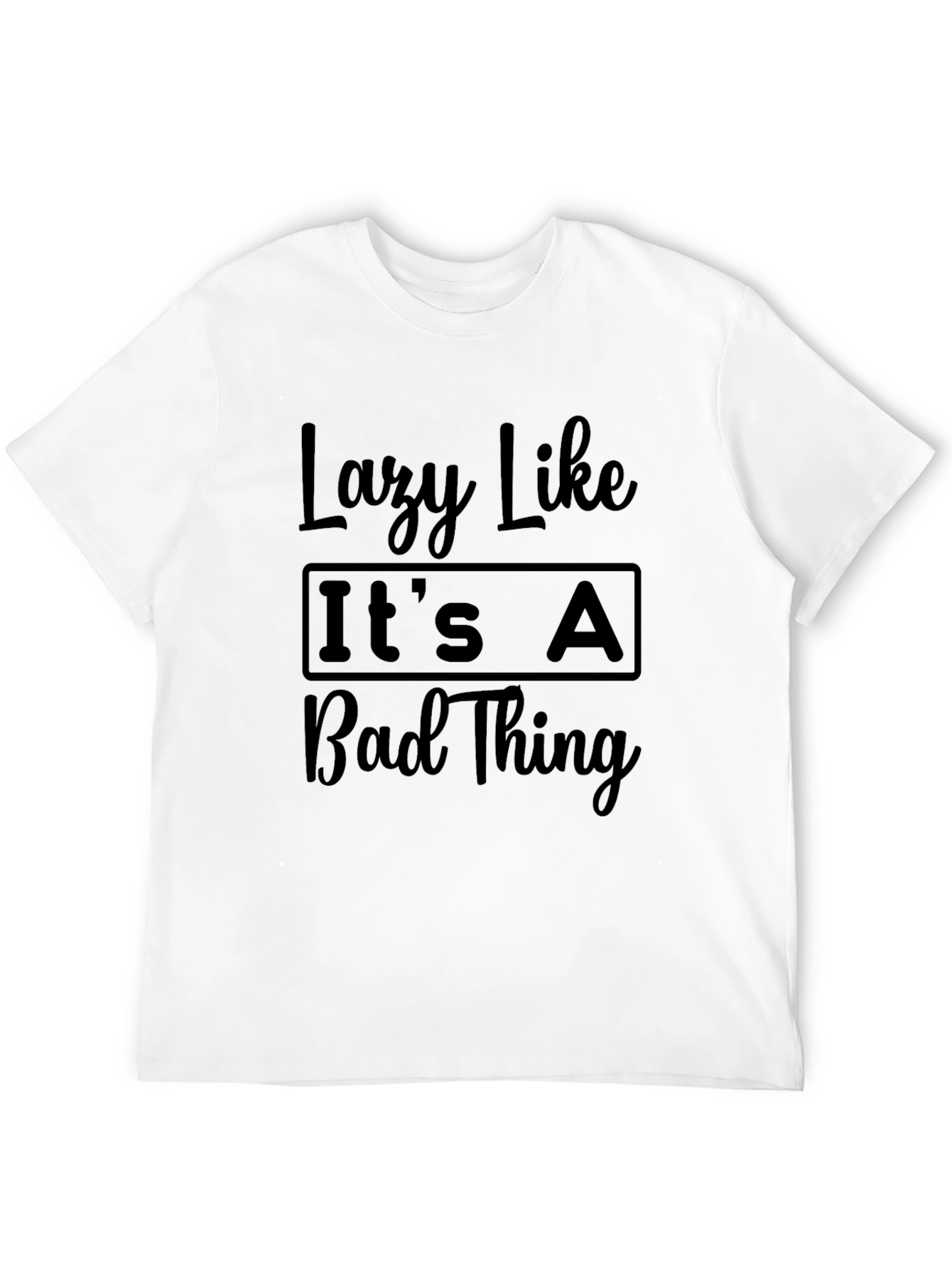 Lazy Like Its A Bad Thing Black Graphic Tee
